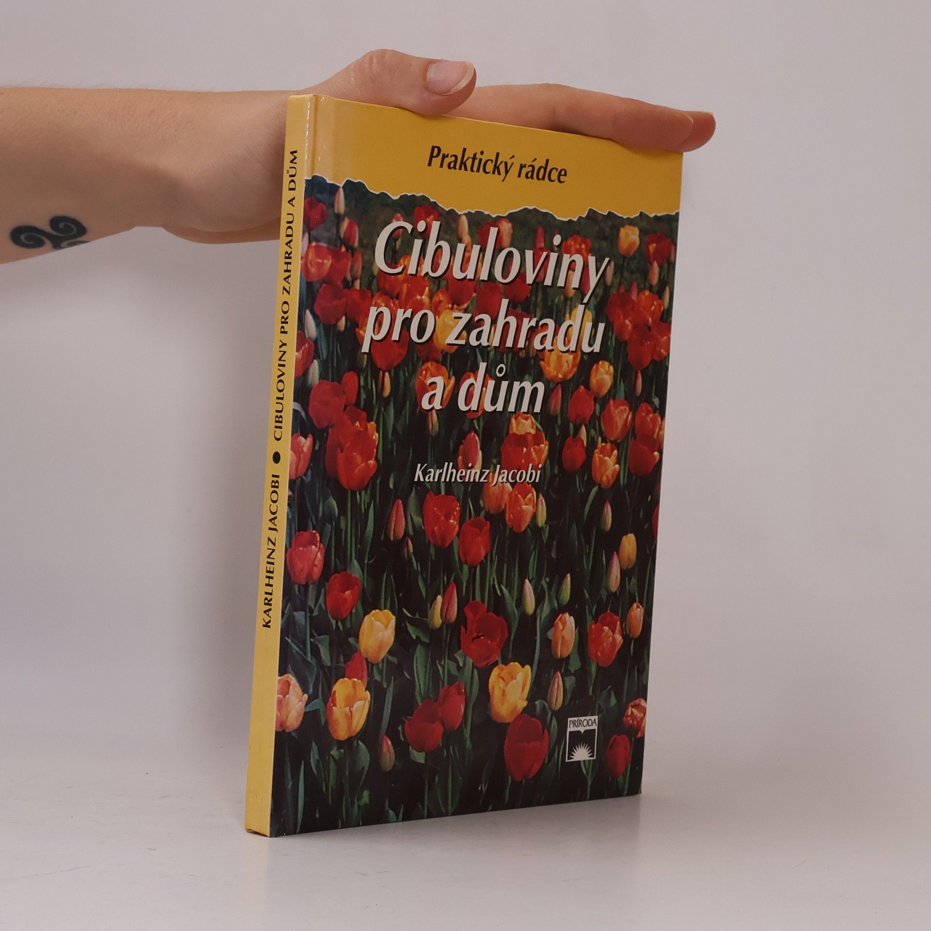 Karlheinz Jacobi Cibuloviny pro zahradu a dům