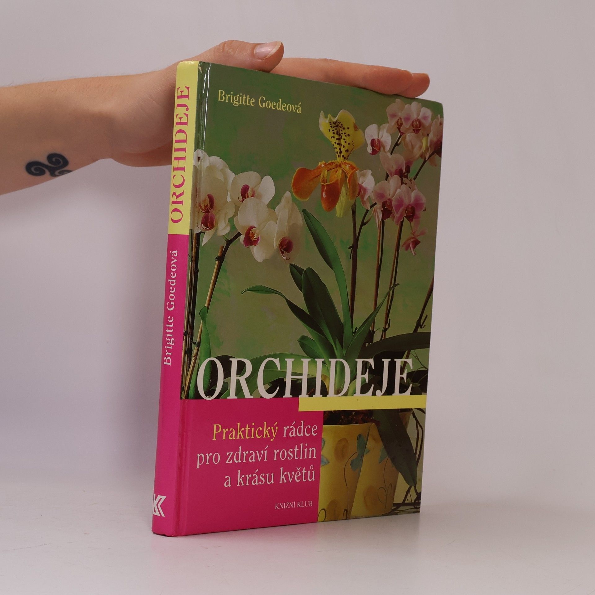 Brigitte Goede Orchideje. Praktický rádce pro zdraví rostlin a krásu květů