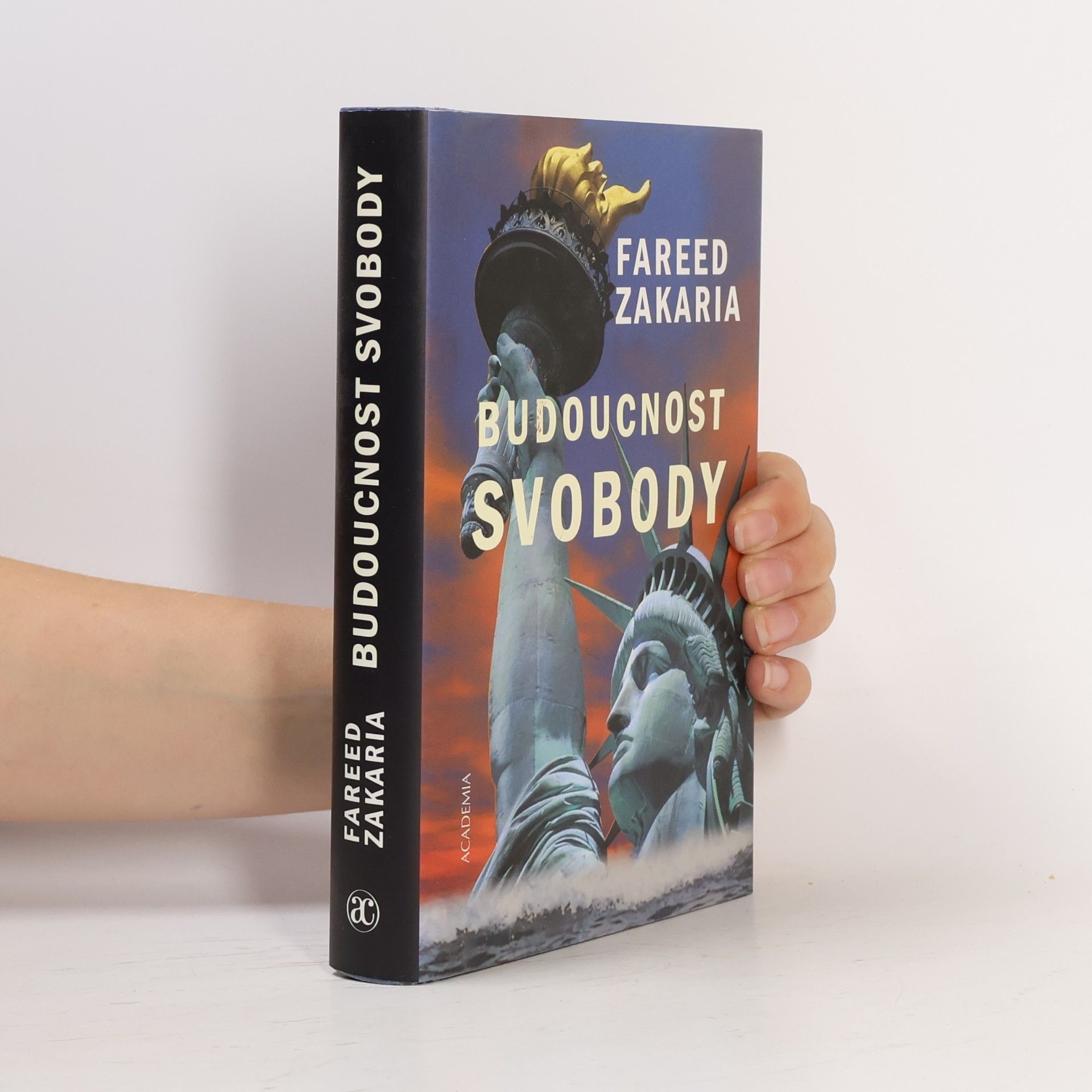 Fareed Zakaria Budoucnost svobody