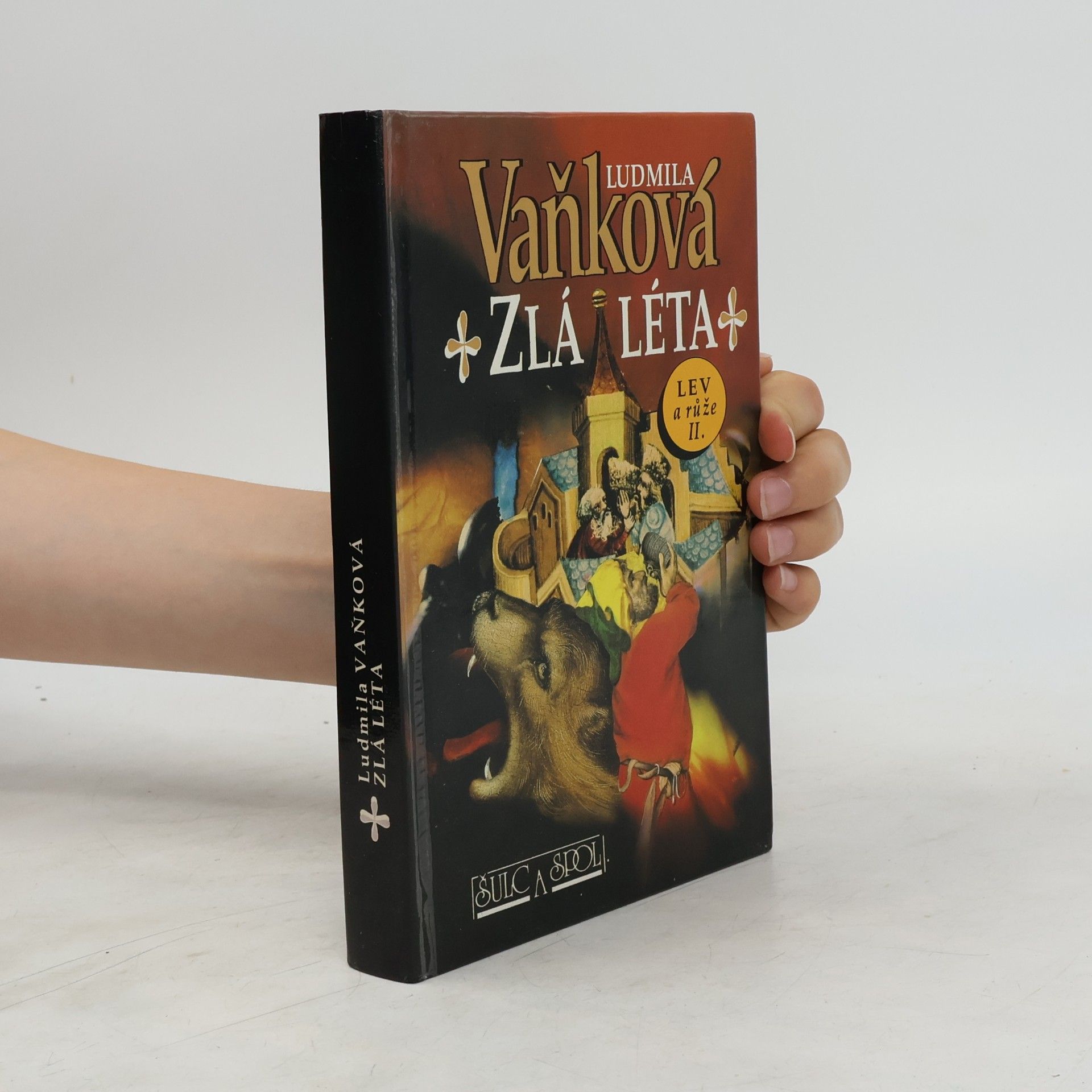 Ludmila Vaňková Zlá léta. Lev a růže II