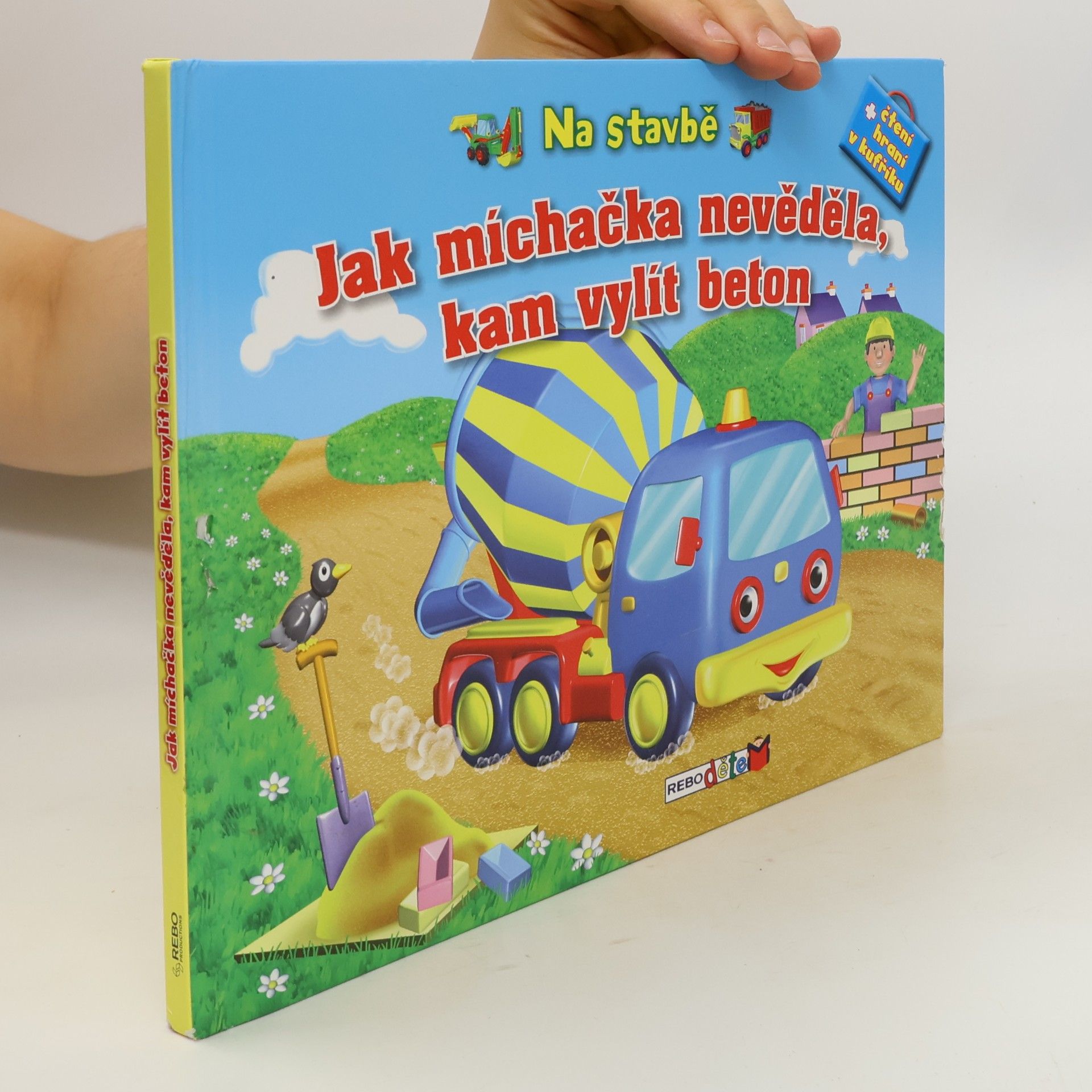 Ivana Nováková Na stavbě - Jak míchačka nevěděla, kam vylít beton