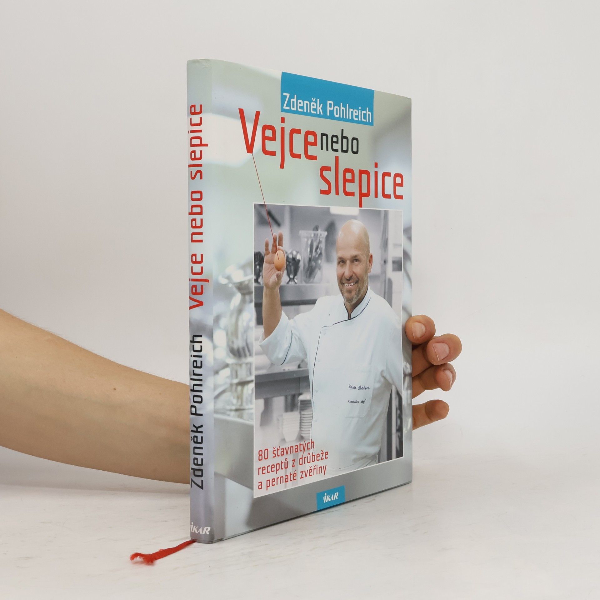 Zdeněk Pohlreich Vejce nebo slepice