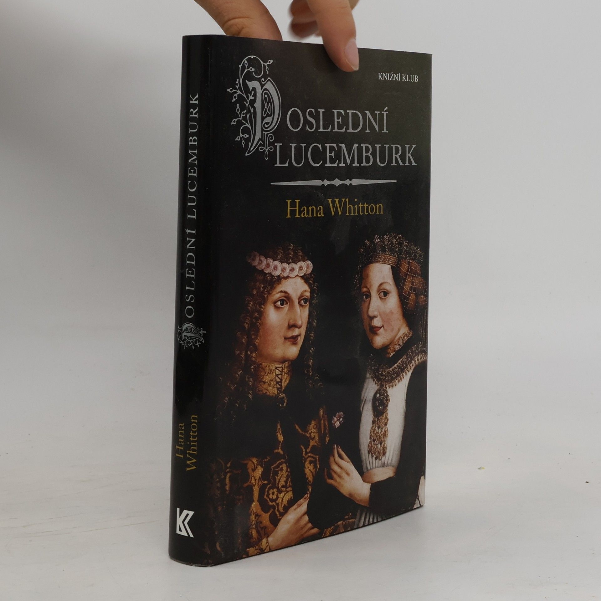 Hana Parkánová-Whitton Poslední Lucemburk