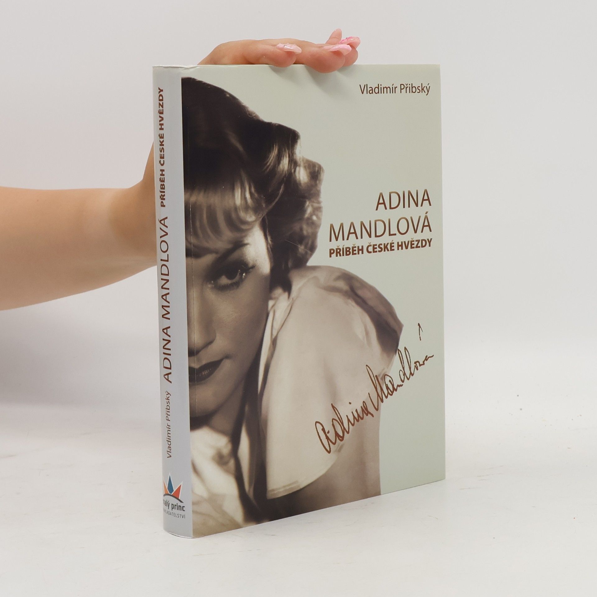 Vladimír Přibský Adina Mandlová : příběh české hvězdy