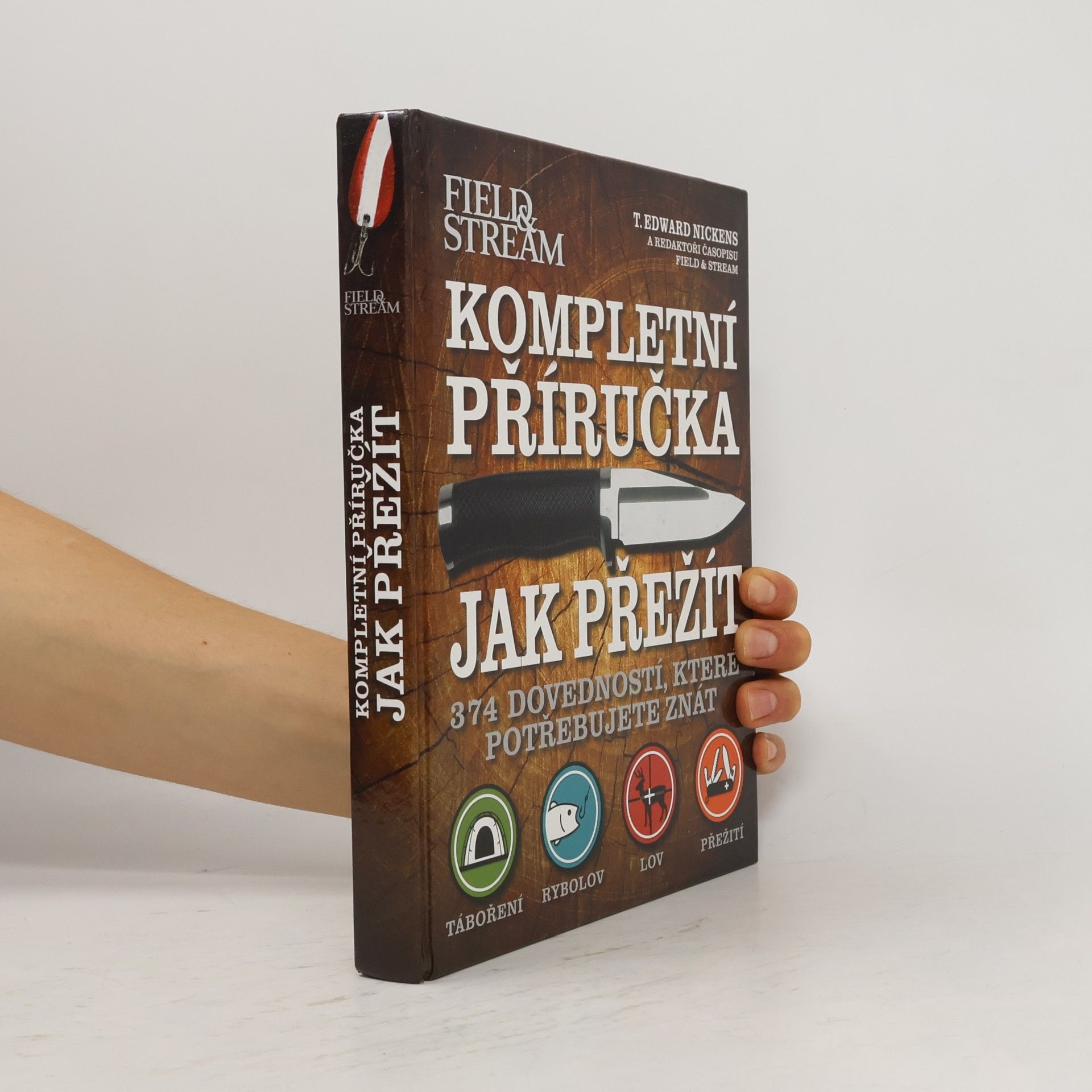 T. Edward Nickens Kompletní příručka jak přežít