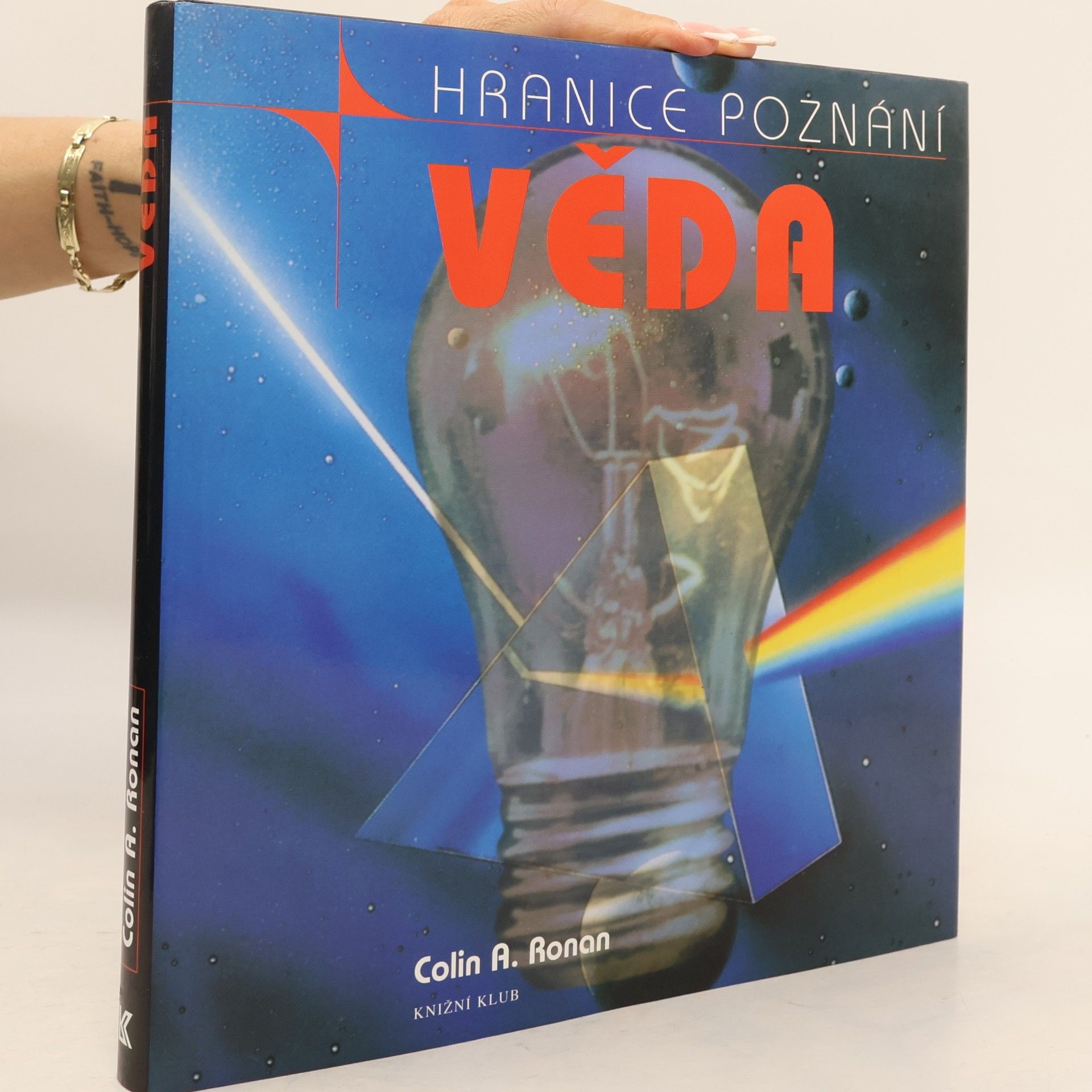 Colin Alistair Ronan Věda a jak porozumět jejím záhadám