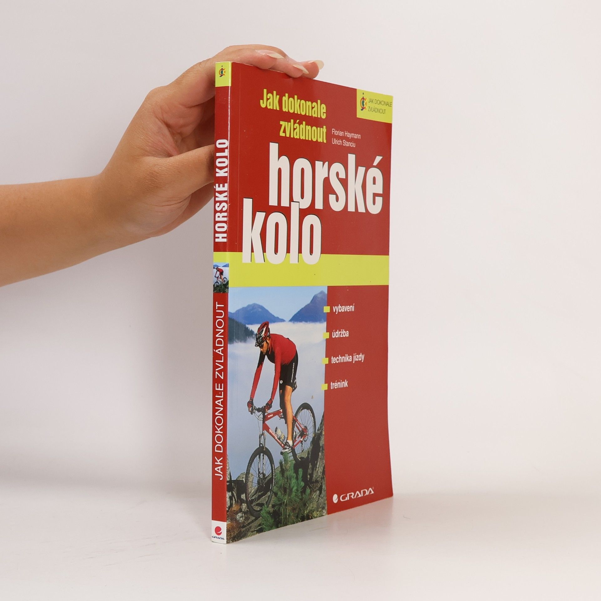 Ulrich Stanciu Jak dokonale zvládnout horské kolo