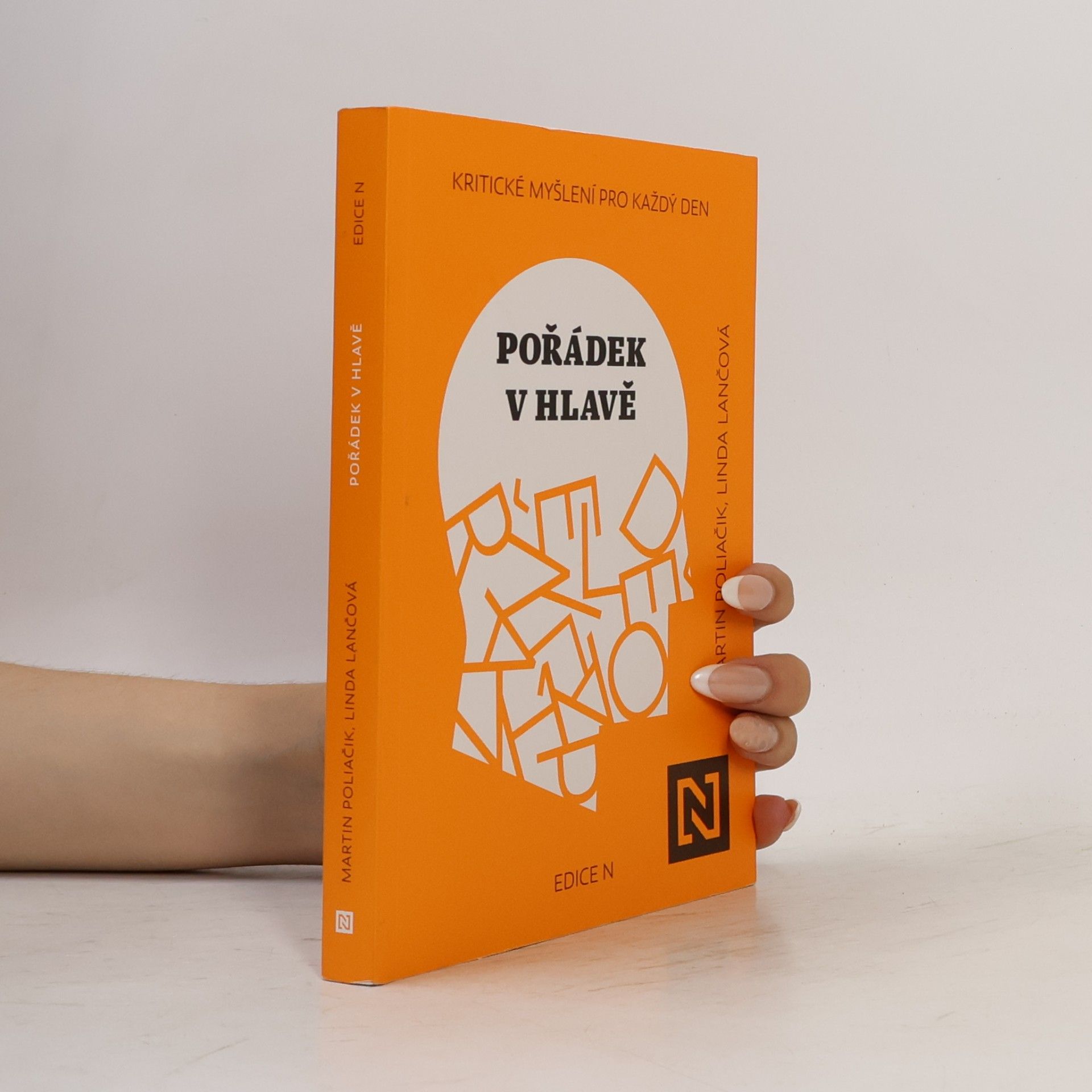 Linda Lančová Pořádek v hlavě : kritické myšlení pro každý den