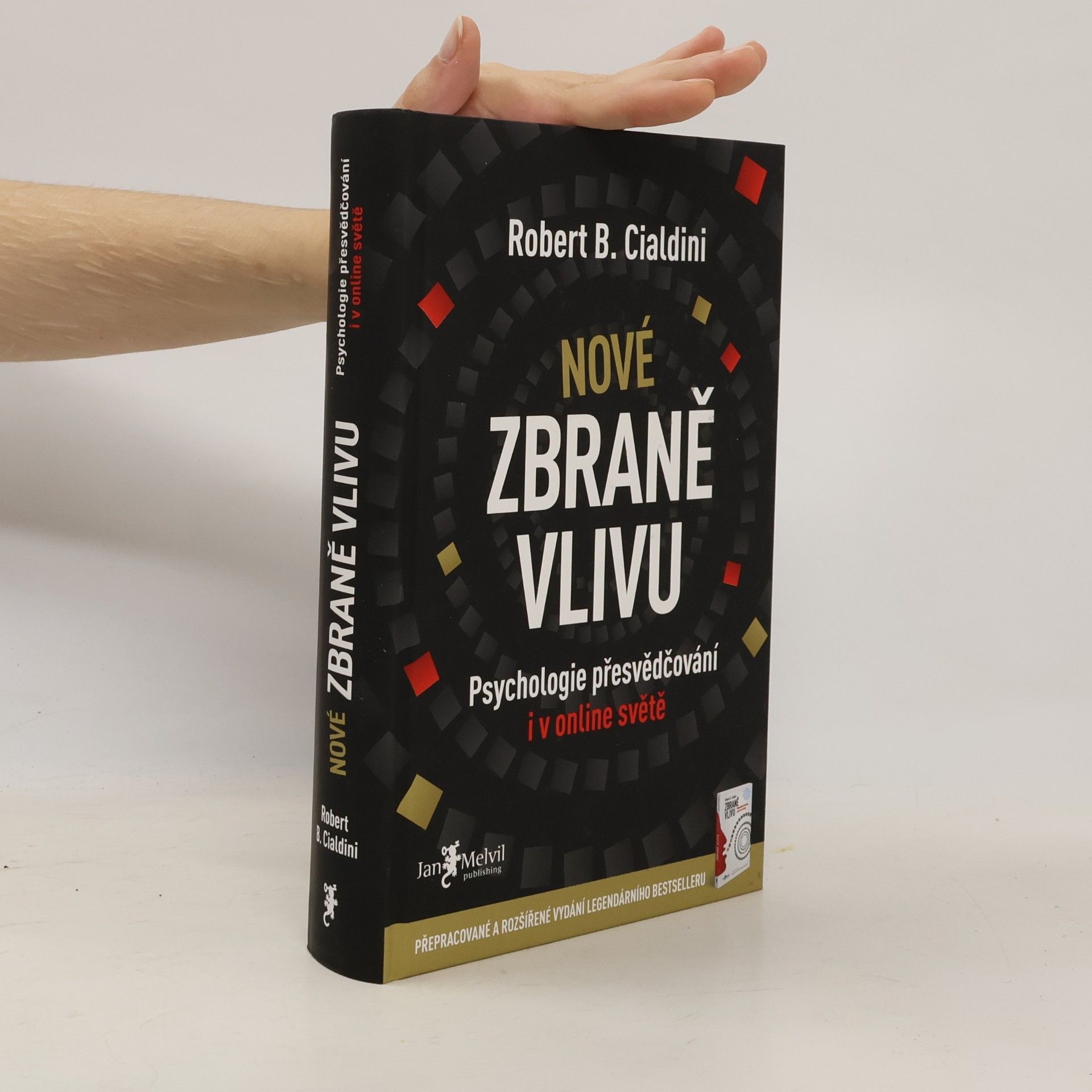 Robert B. Cialdini Nové zbraně vlivu