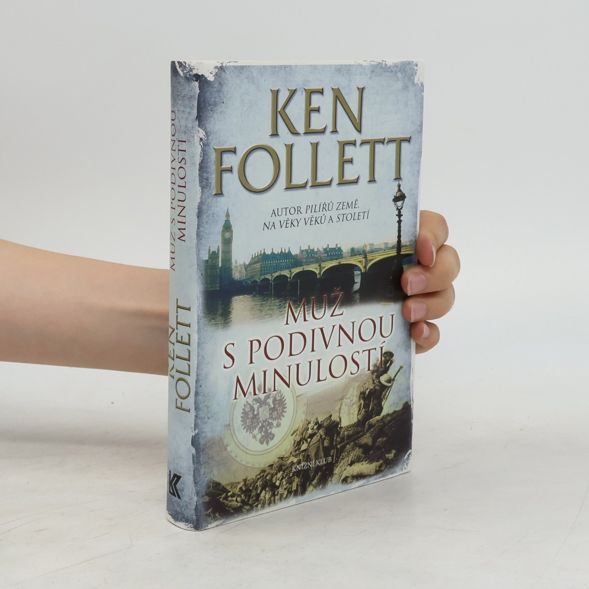 Ken Follett Muž s podivnou minulostí