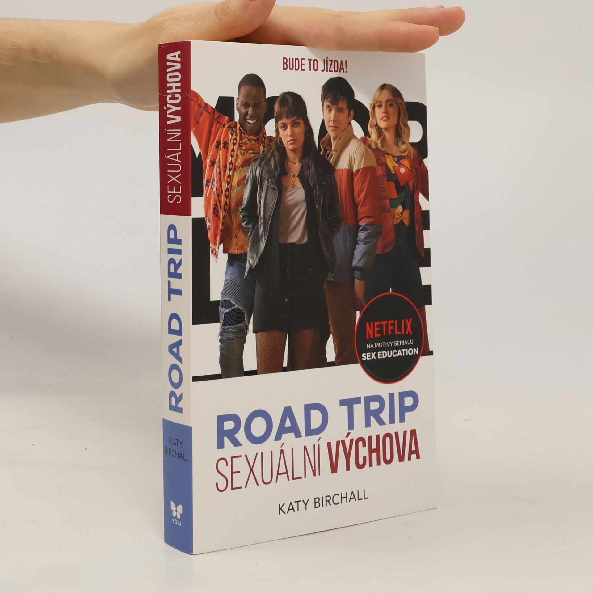 Katy Birchall Sexuální výchova : road trip