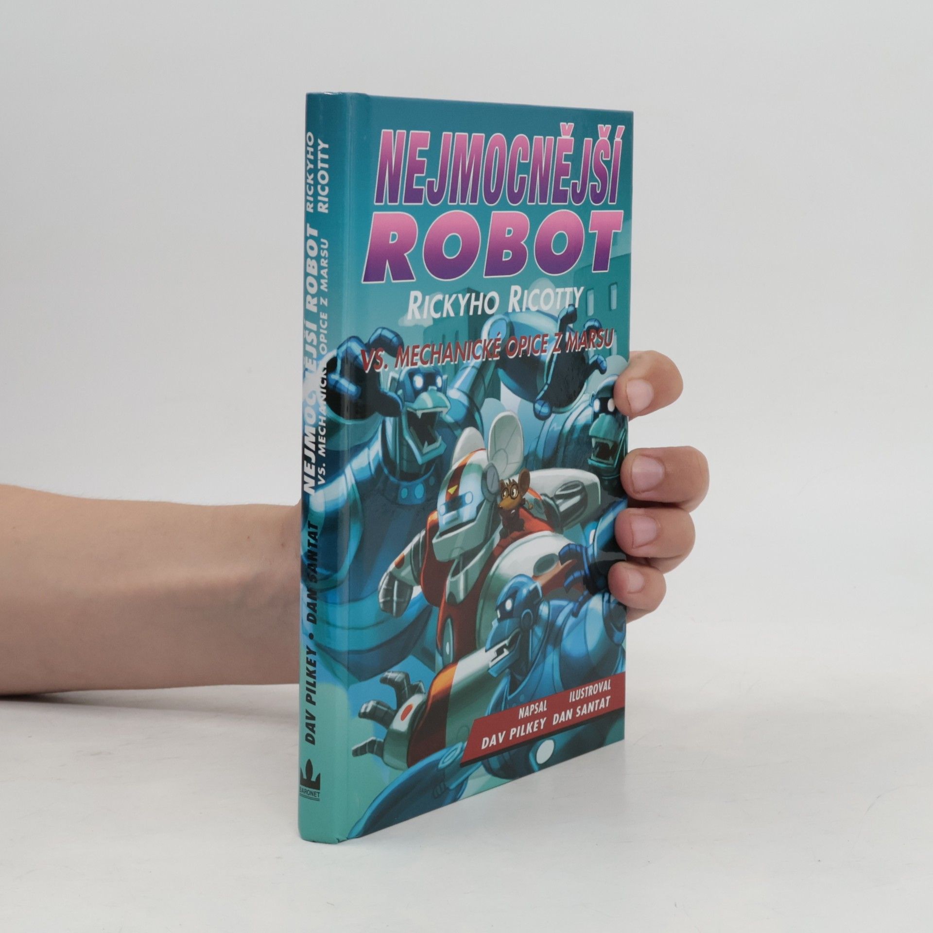 Dav Pilkey Nejmocnější robot Rickyho Ricotty vs. mechanické opice z Marsu