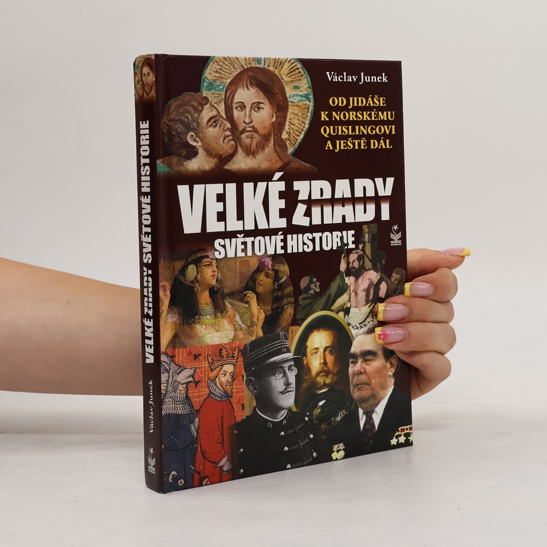 Václav Junek Velké zrady světové historie