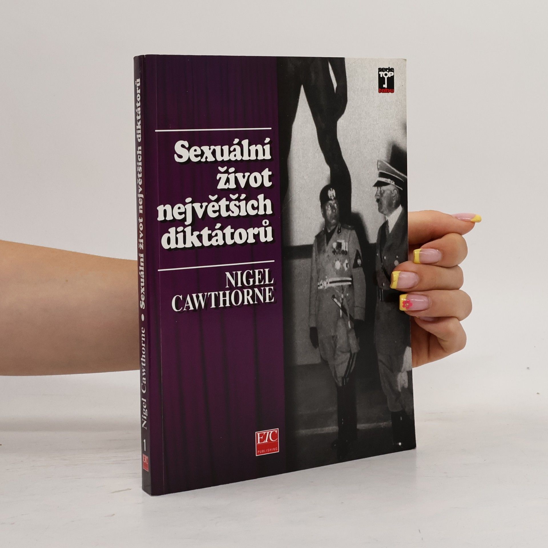 Nigel Cawthorne Sex a lásky největších diktátorů