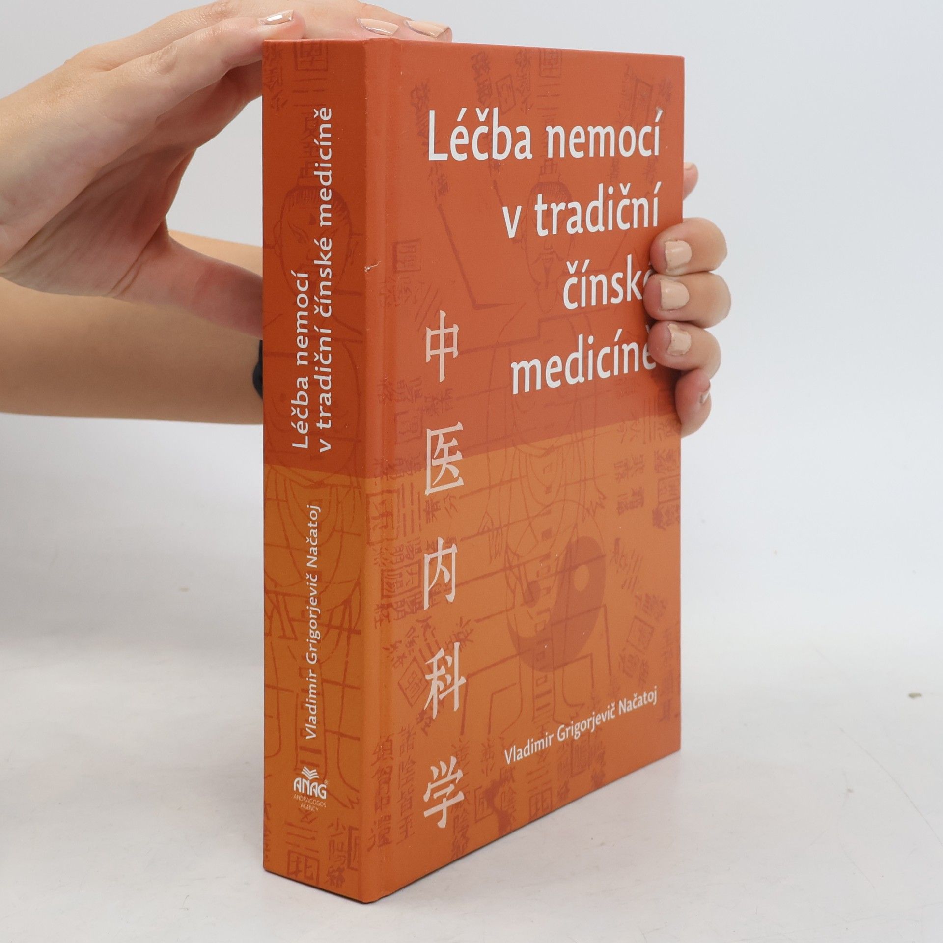 Vladimir Grigorjevič Načatoj Léčba nemocí v tradiční čínské medicíně
