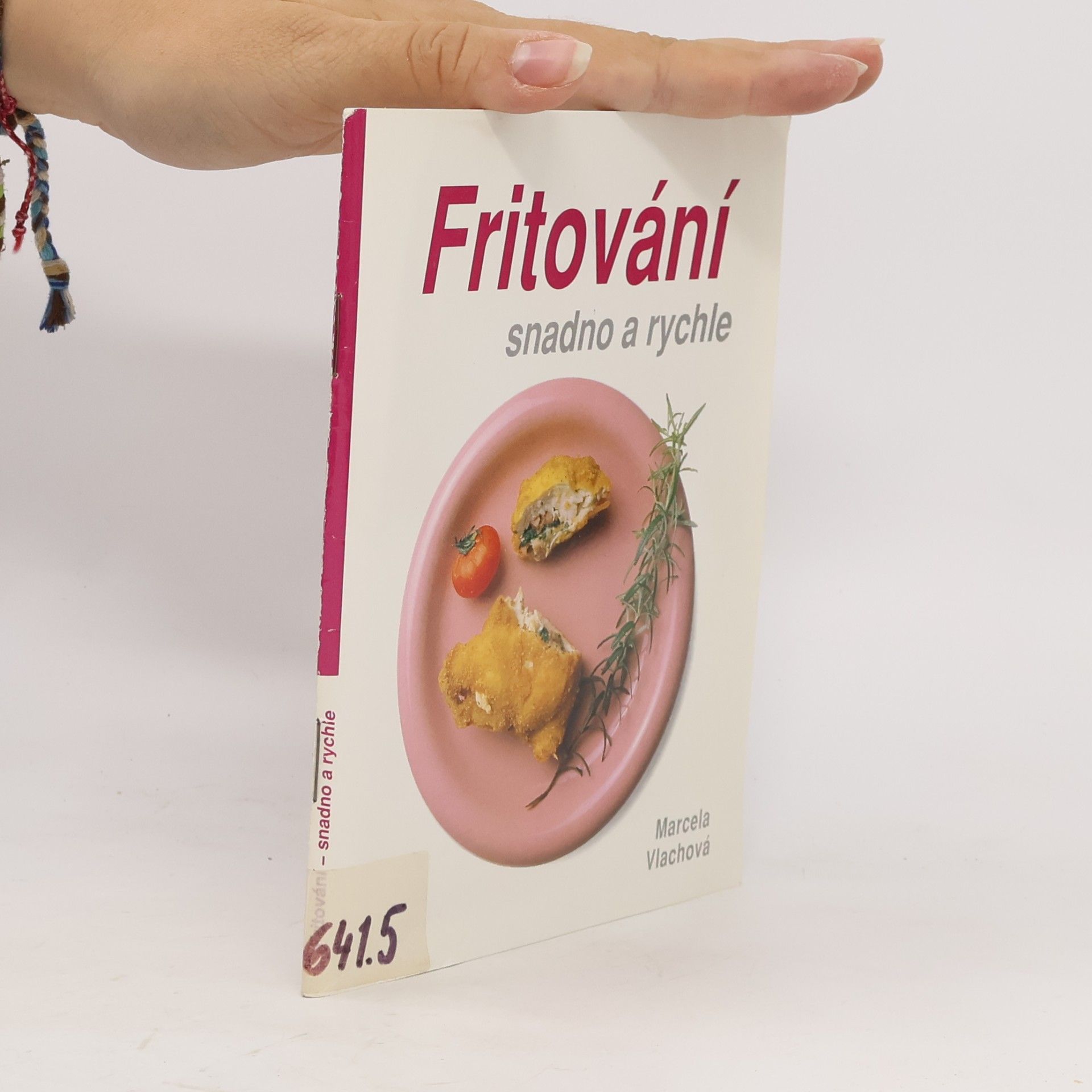 Marcela Vlachová Fritování . Snadno A Rychle