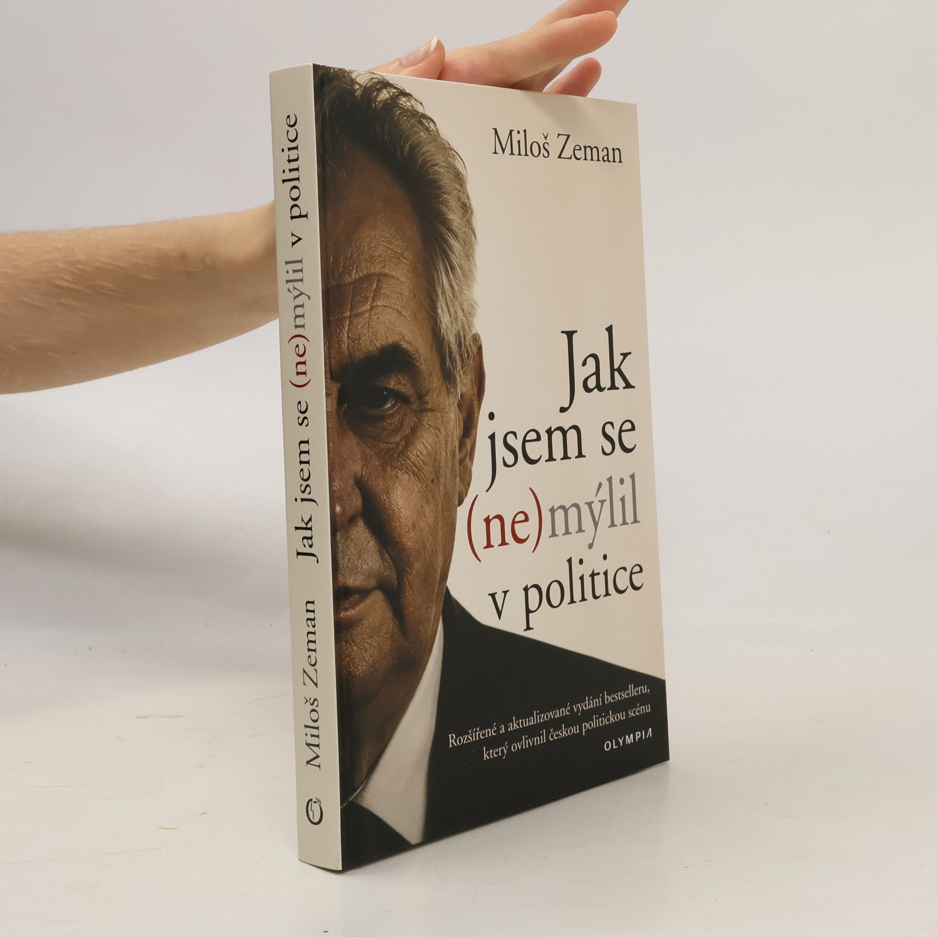 Miloš Zeman Jak jsem se (ne)mýlil v politice