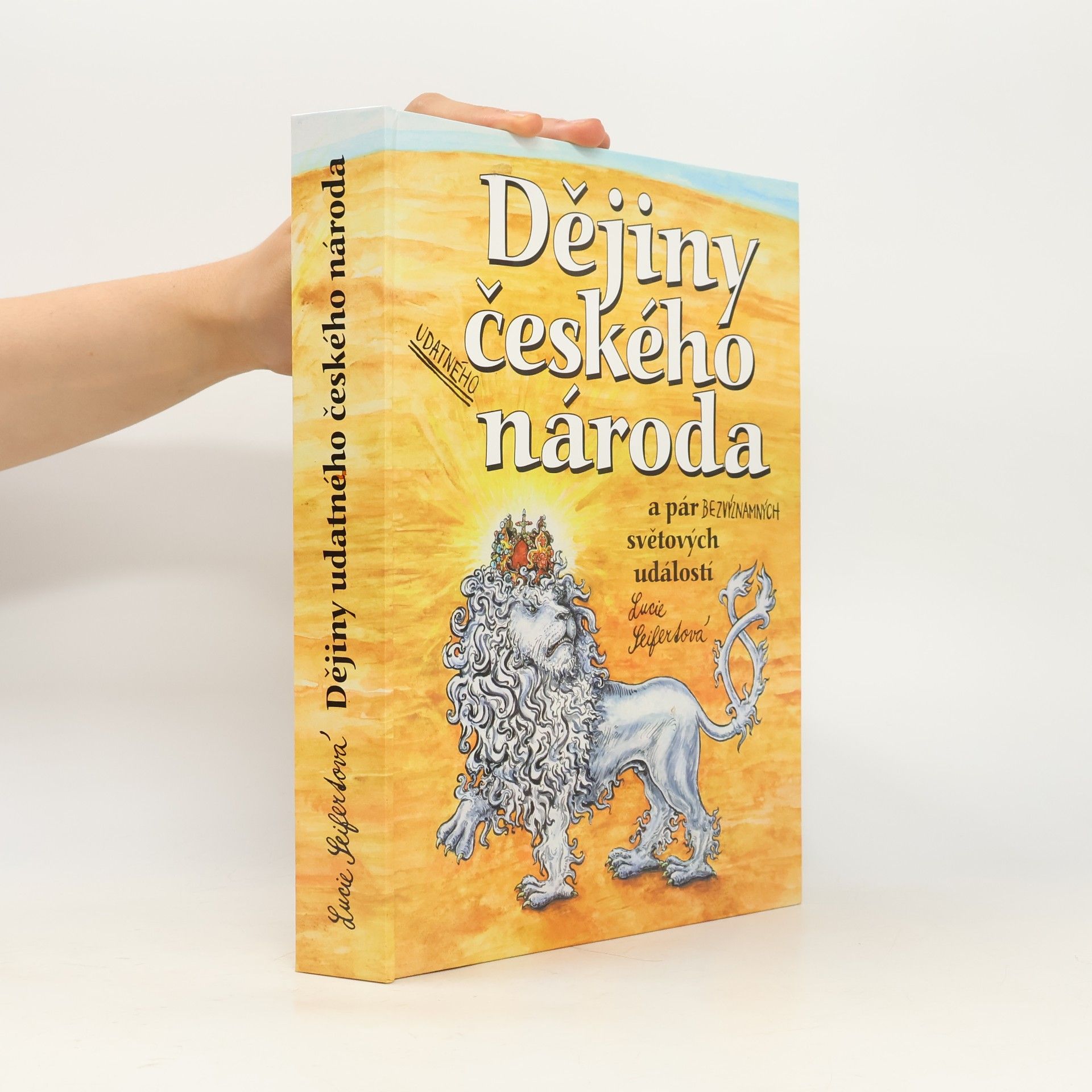 Lucie Seifertová Dějiny udatného českého národa a pár bezvýznamných světových událostí (pop-up leporelo)