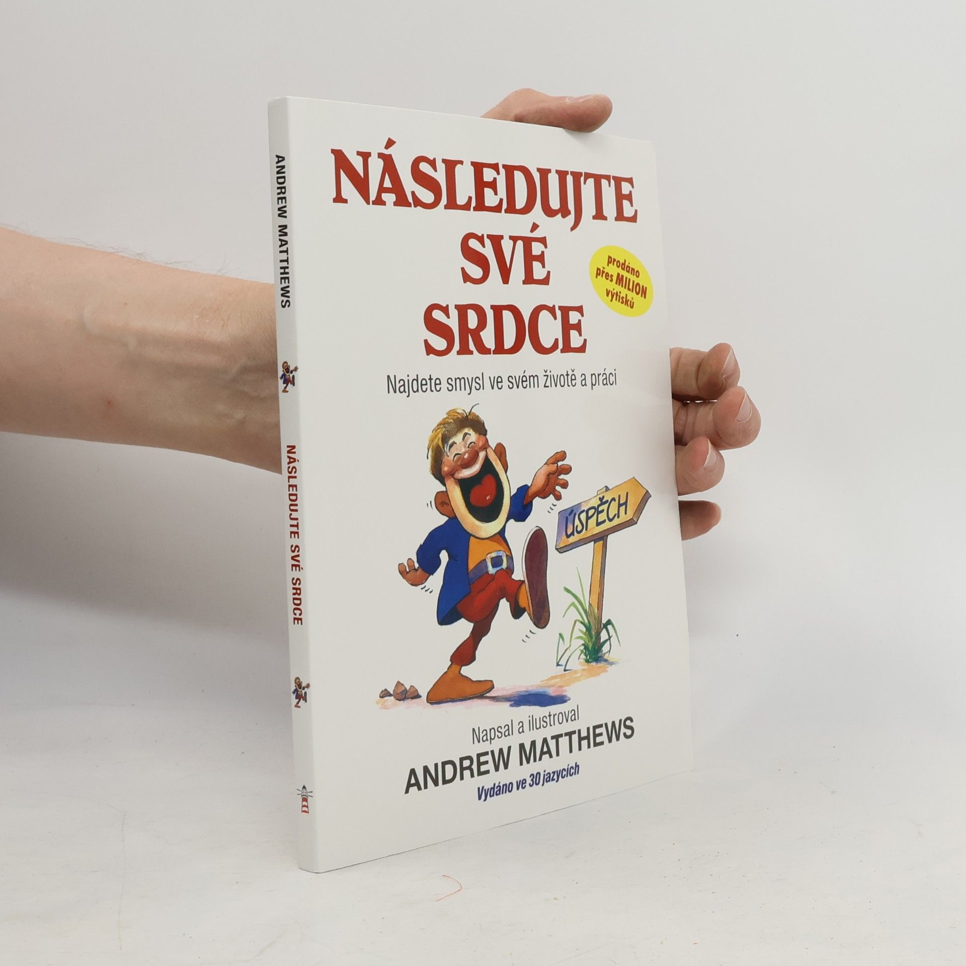 Andrew Matthews Následujte své srdce