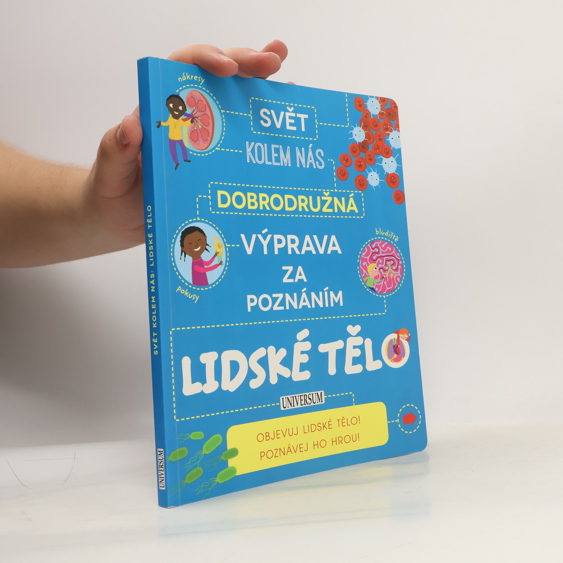 María del Mar Ferrero Svět kolem nás: Dobrodružná výprava za poznáním. Lidské tělo