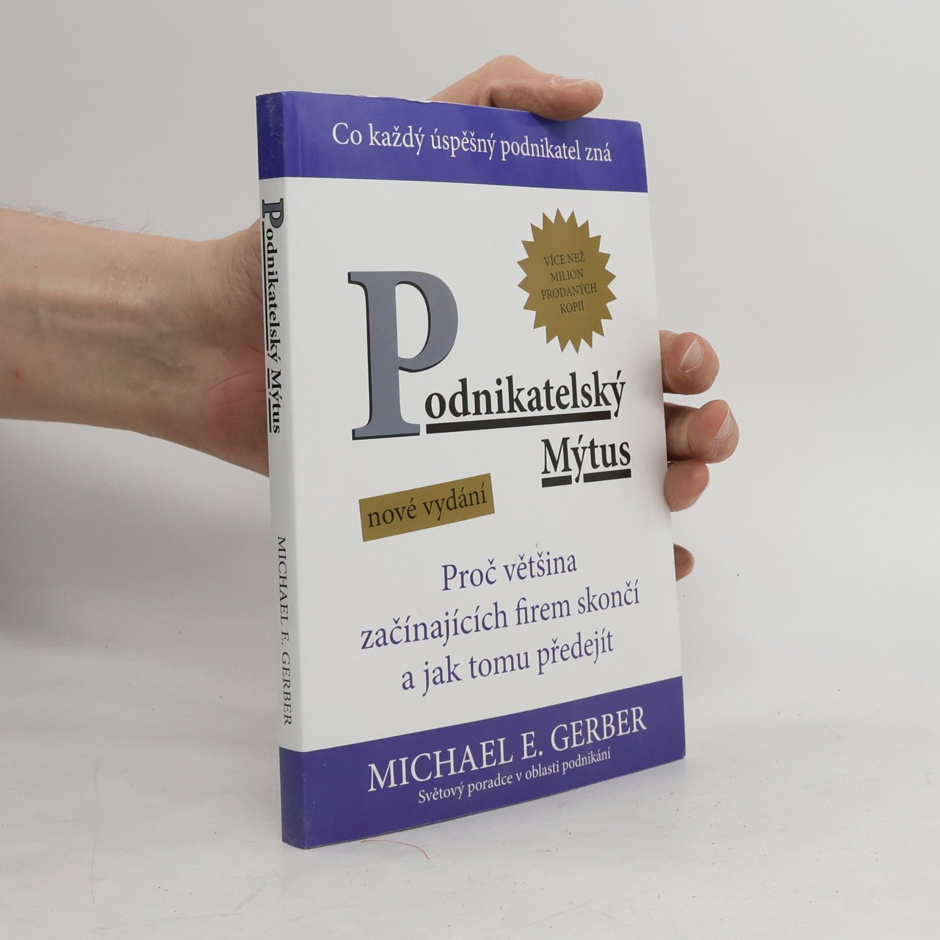 Michael E. Gerber Podnikatelský mýtus