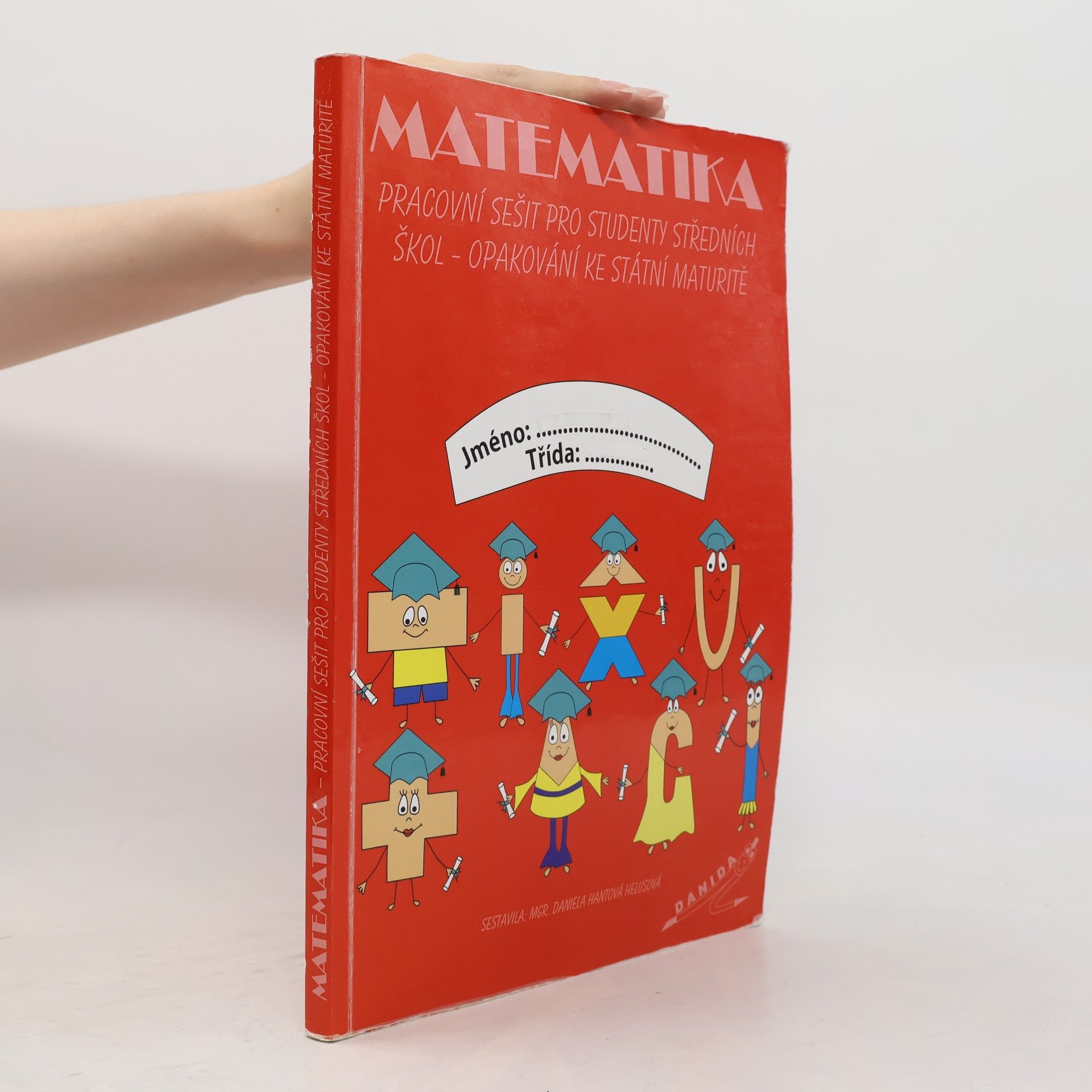Milada Hudcová Sbírka úloh z matematiky pro SOŠ, SOU a nástavbové studium