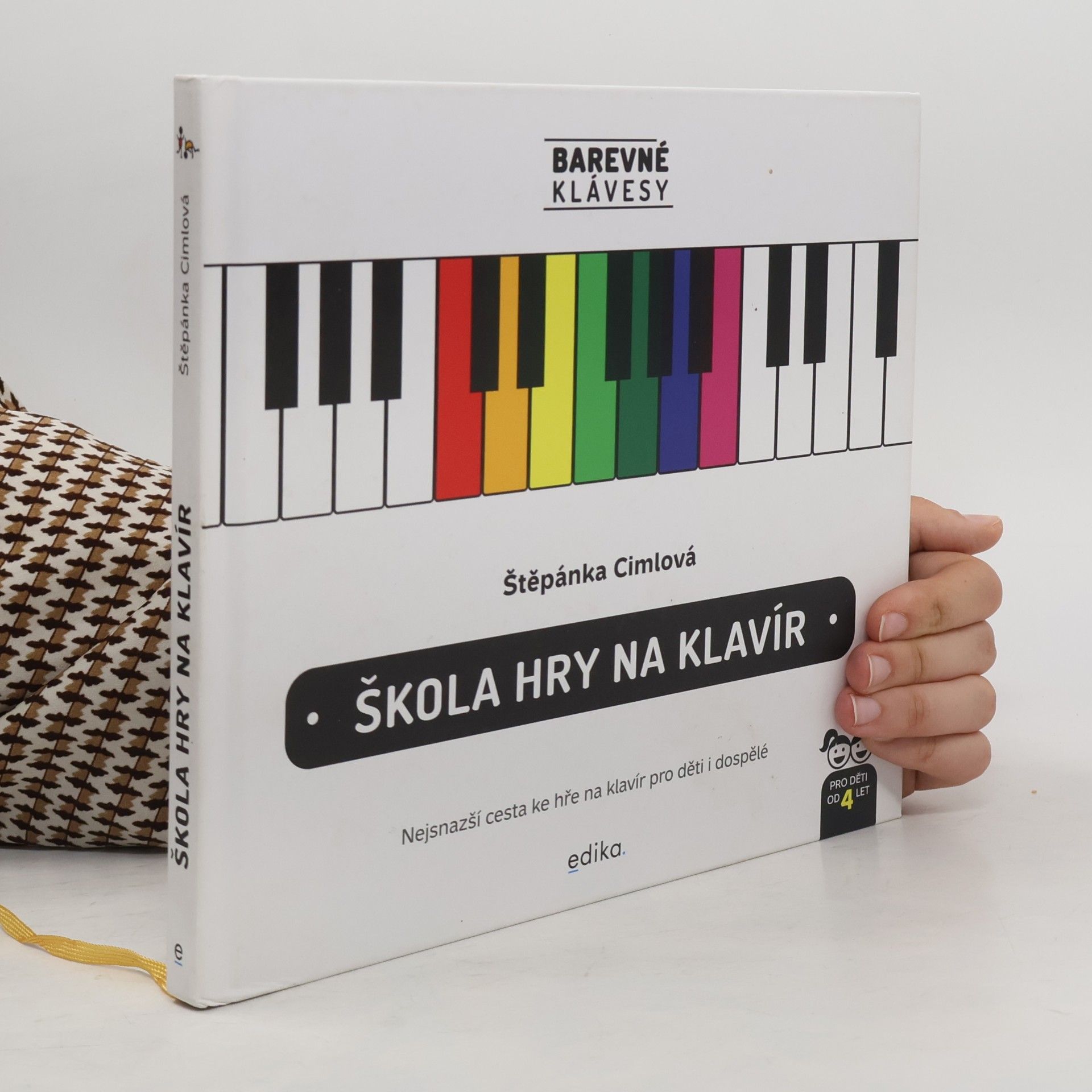Štěpánka Cimlová Škola hry na klavír : nejsnazší cesta ke hře na klavír pro děti i dospělé