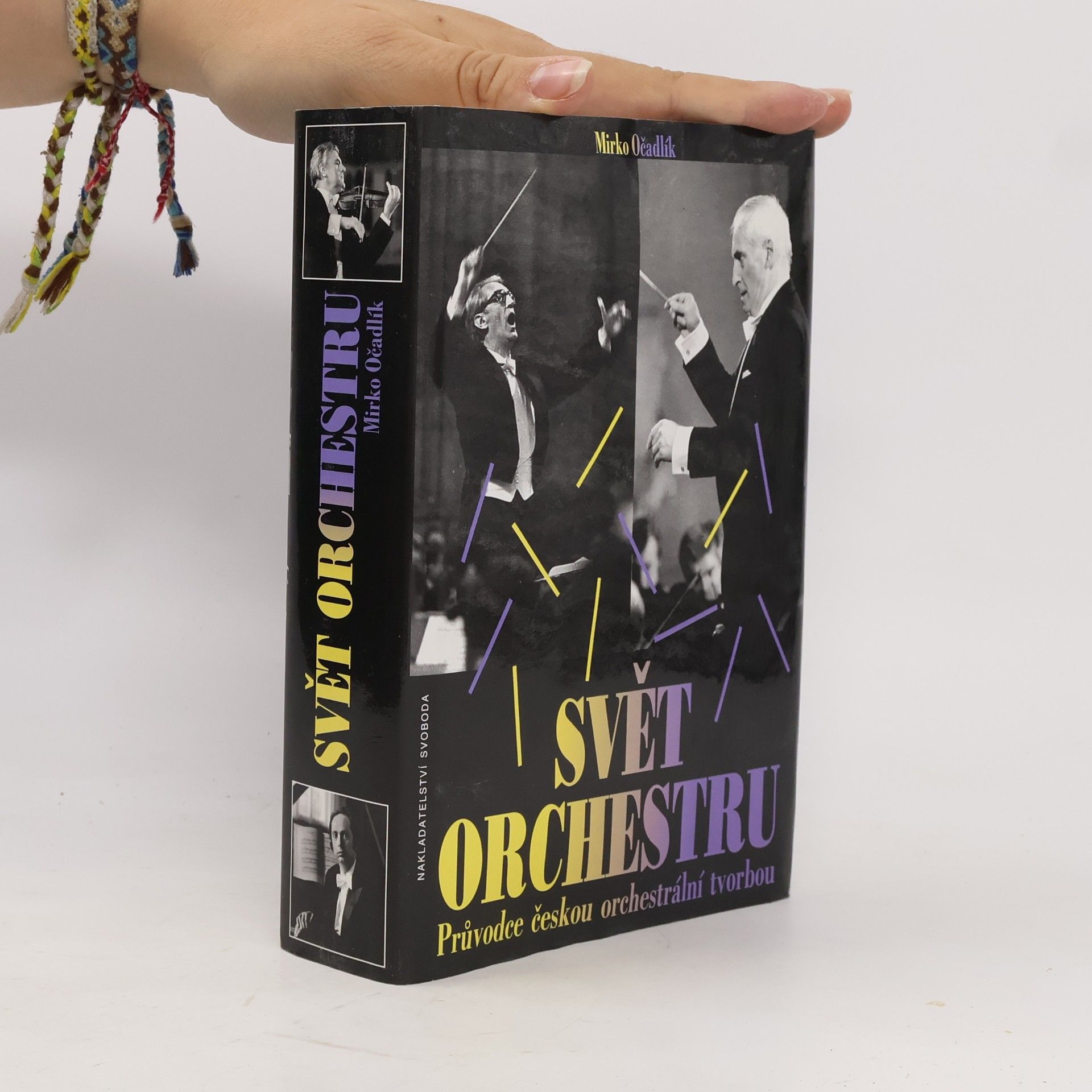 Mirko Očadlík Svět orchestru: průvodce českou orchestrální tvorbou