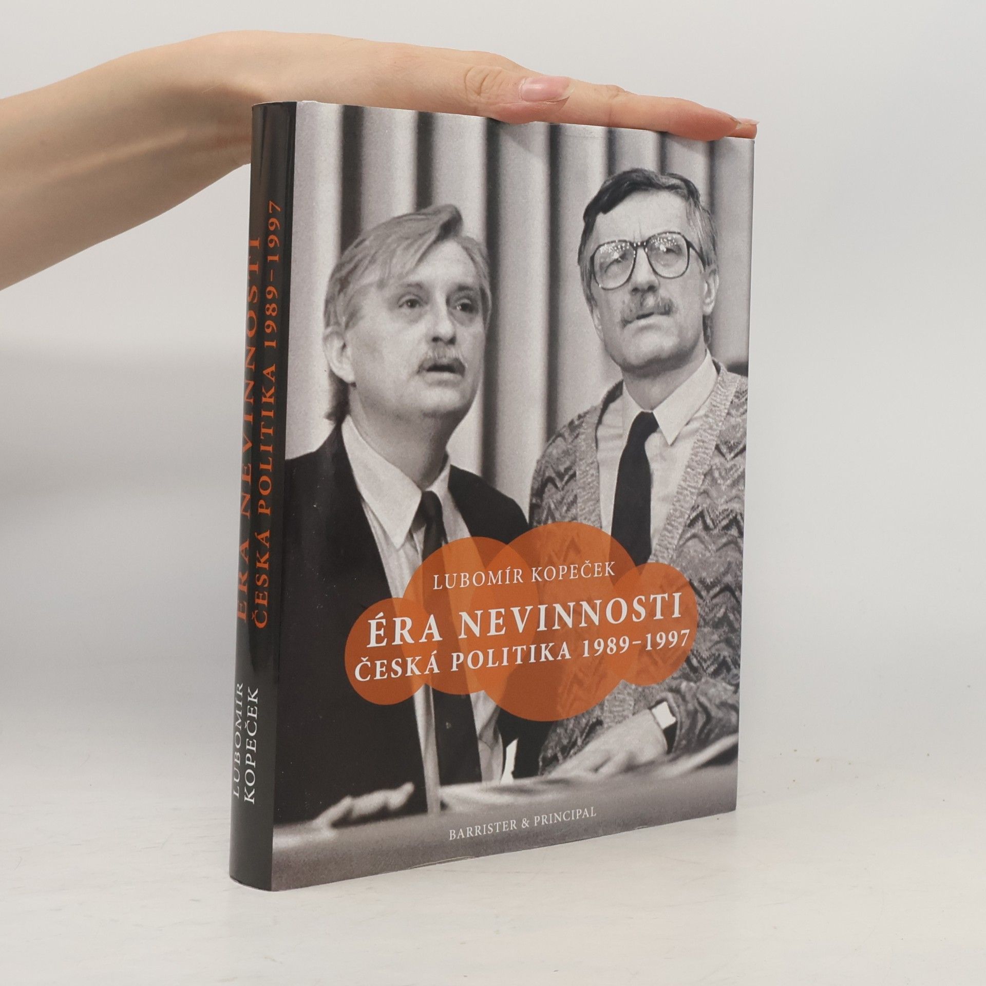 Lubomír Kopeček Éra nevinnosti : česká politika 1989-1997