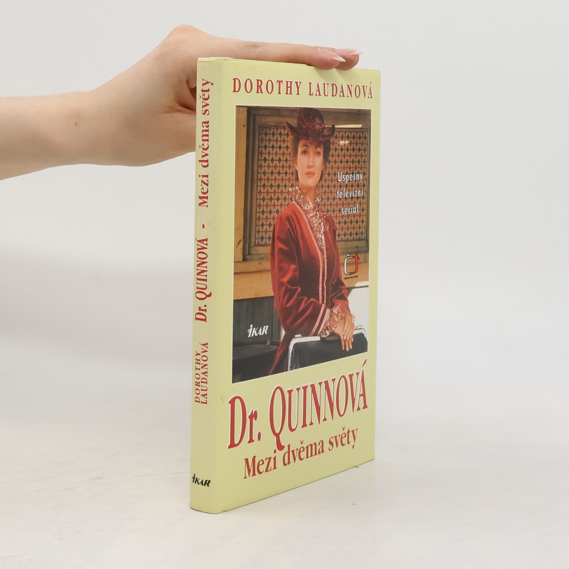 Dorothy Laudan Mezi dvěma světy. Dr. Quinnová 1. díl