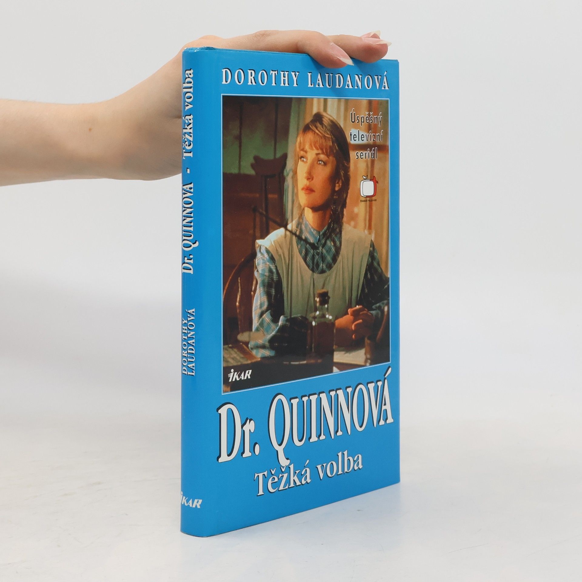 Dorothy Laudan Těžká volba. Dr. Quinnová 3
