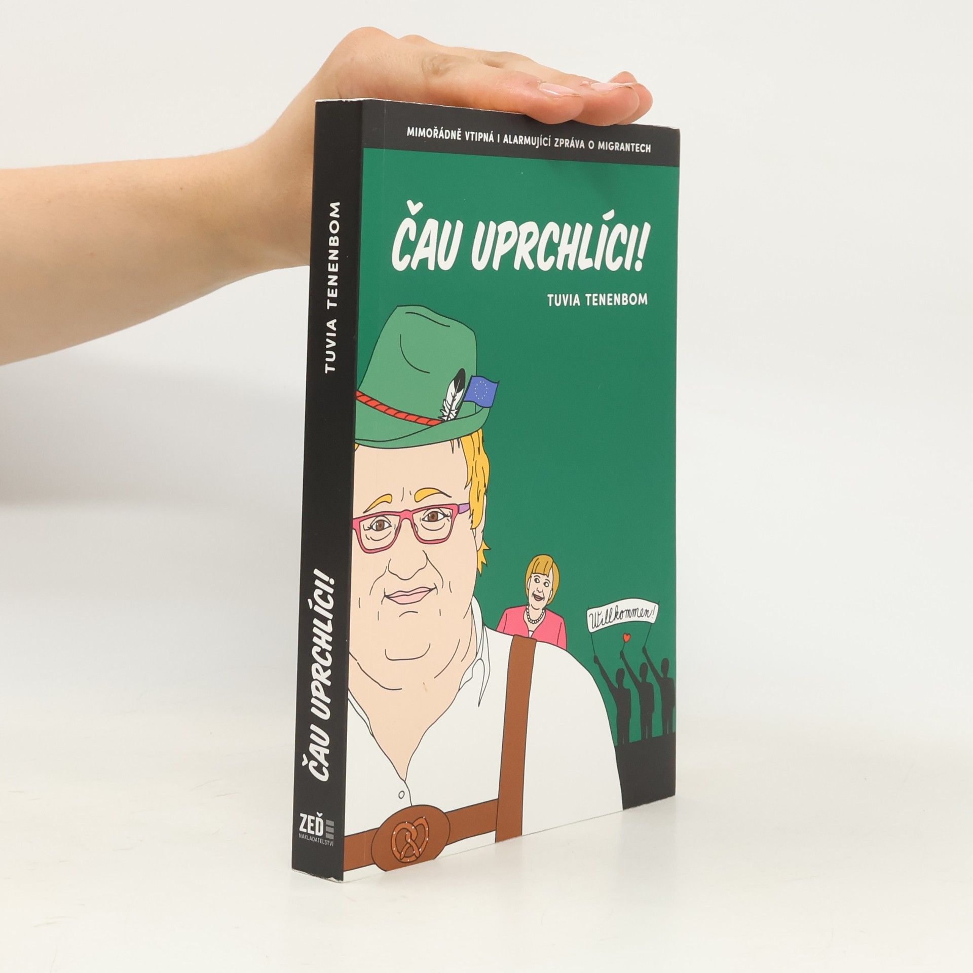 Tuvia Tenenbom Čau, uprchlíci!