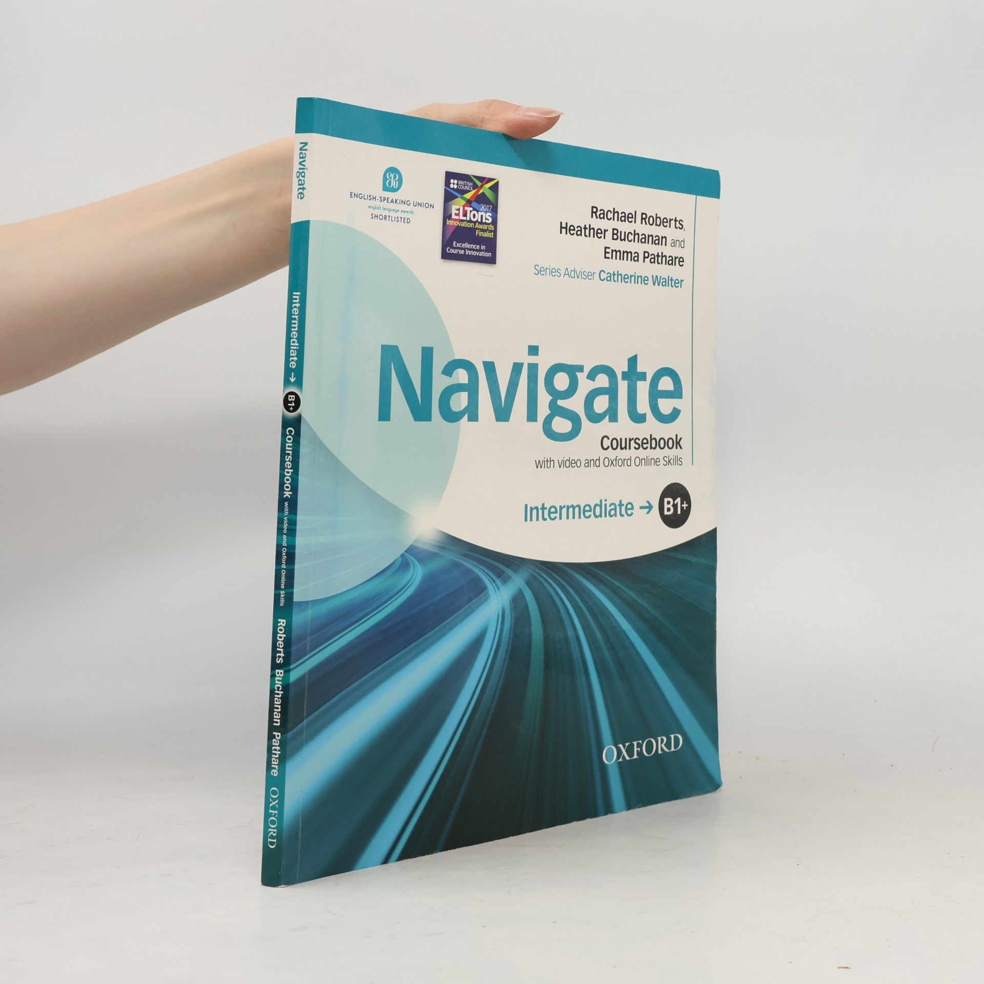 Various authors Navigate B1+ : intermediate. Coursebook with video and Oxford Online Skills