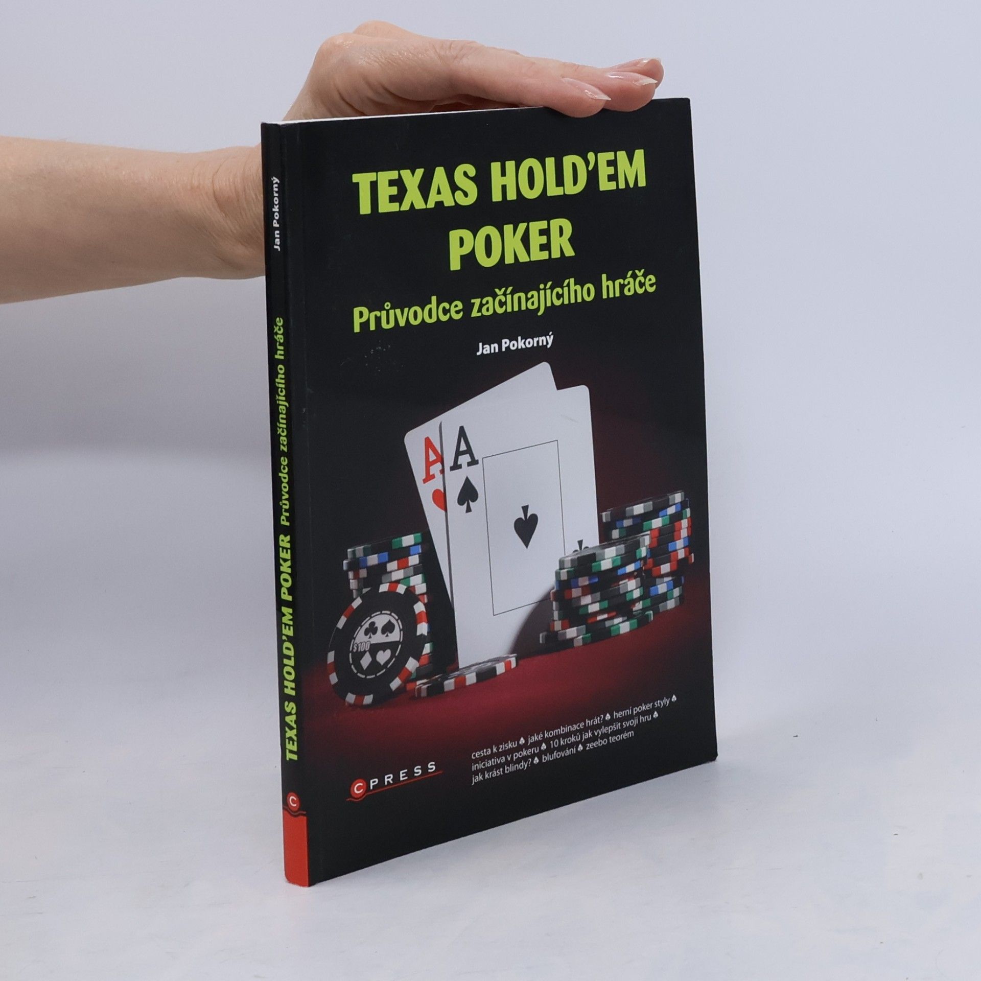 Jan Pokorný Texas Hold'em poker: Průvodce začínajícího hráče
