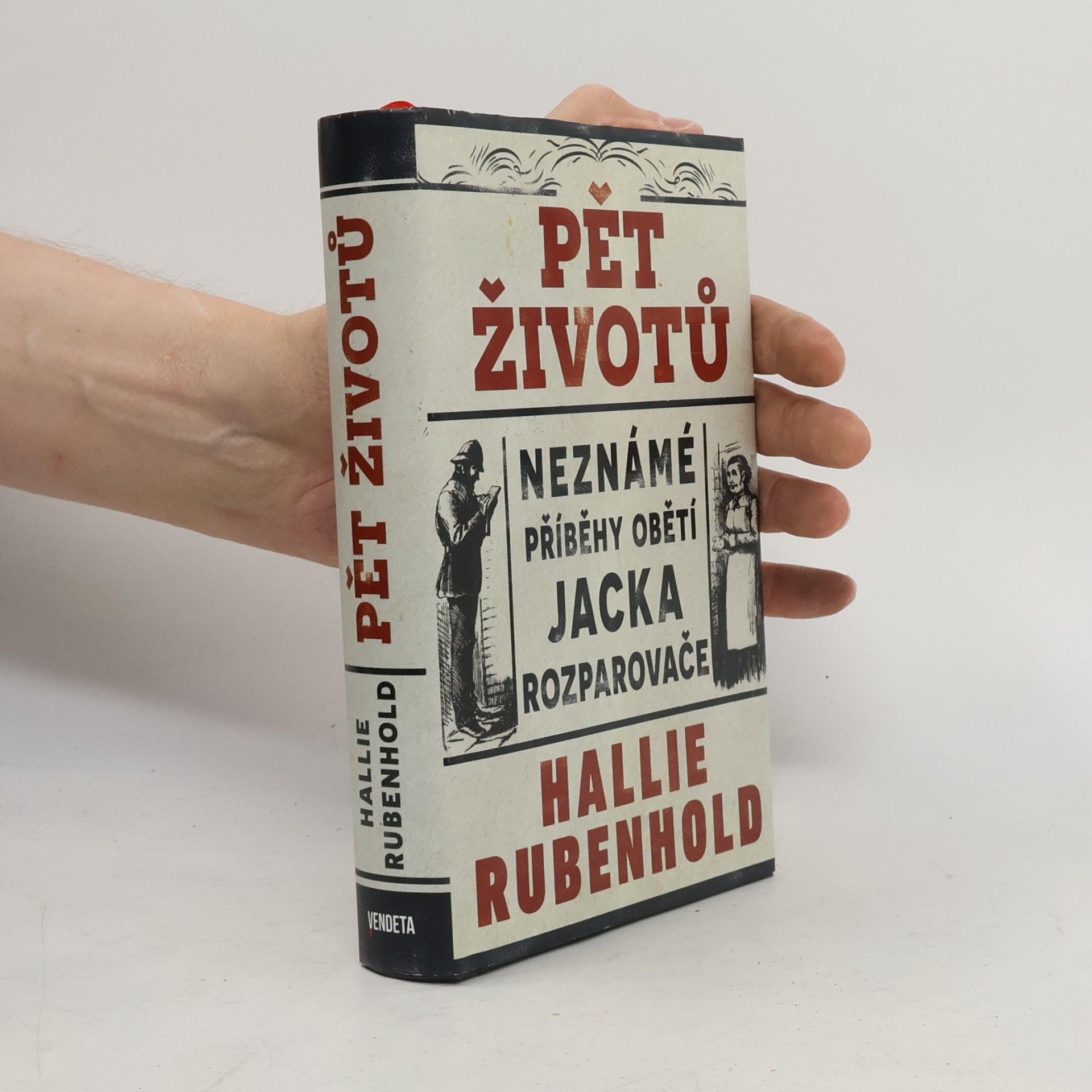 Hallie Rubenhold Pět životů : neznámé příběhy obětí Jacka Rozparovače