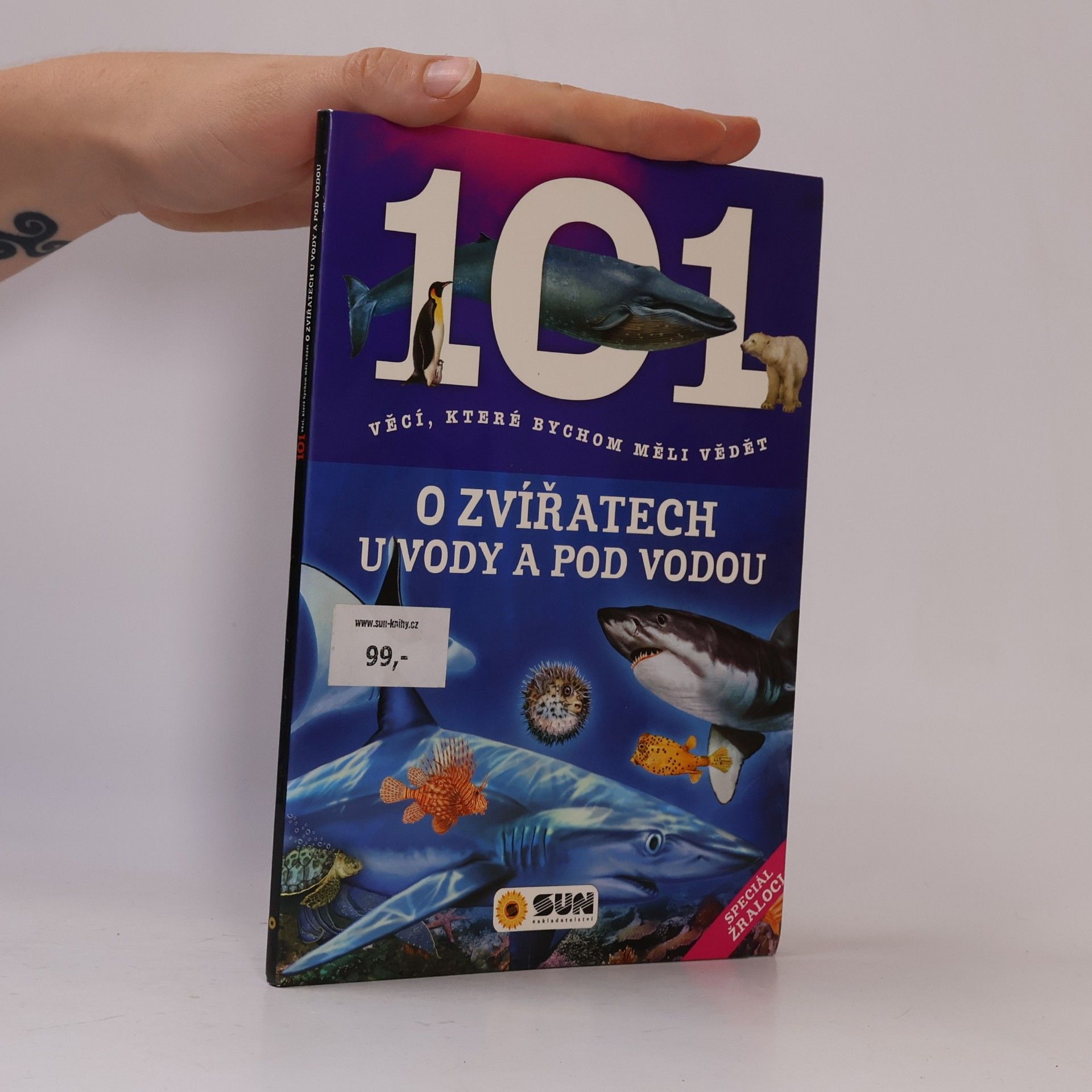 Hana Jovanovičová 101 věcí, které bychom měli vědět o zvířatech u vody a pod vodou