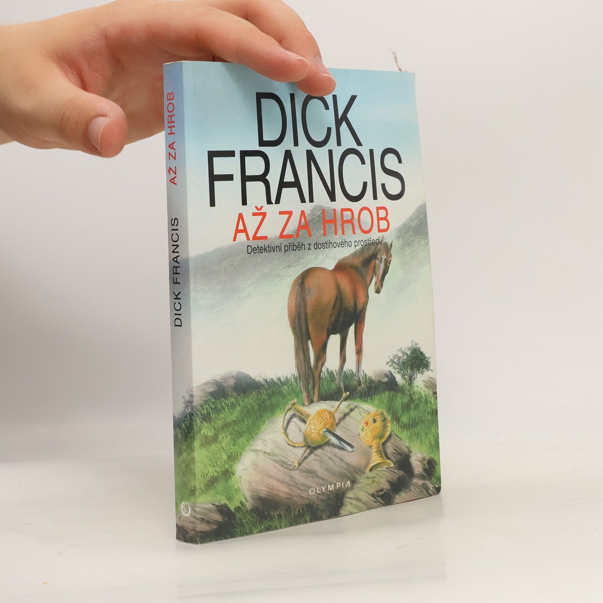 Dick Francis Až za hrob