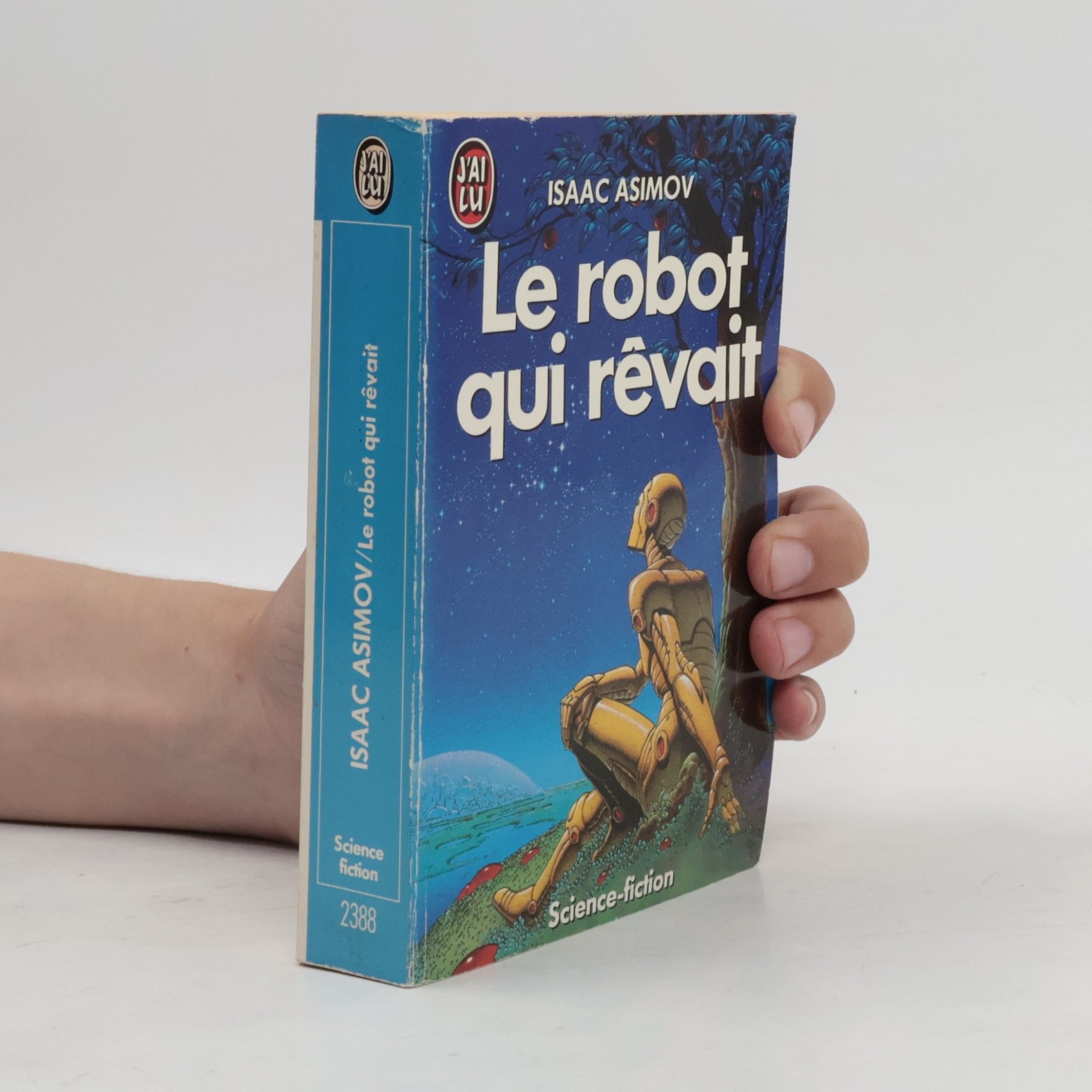 Isaac Asimov Le robot qui rêvait