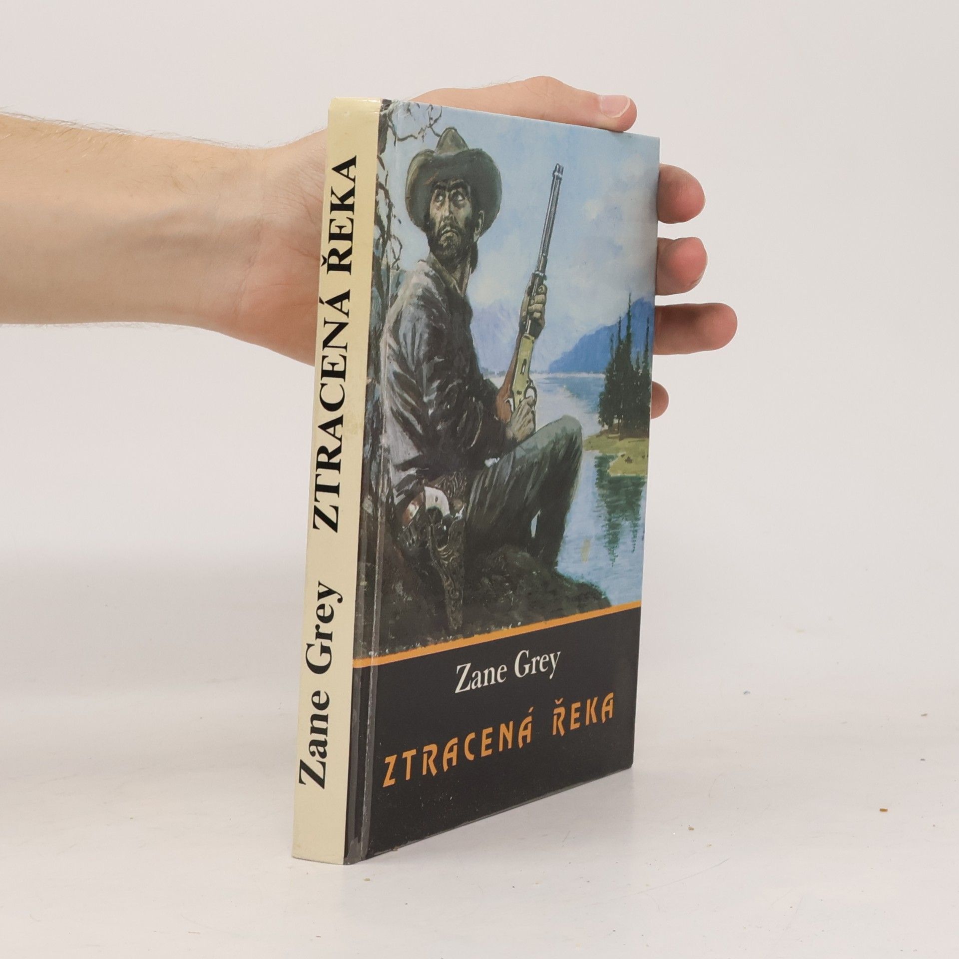Zane Grey Ztracená řeka