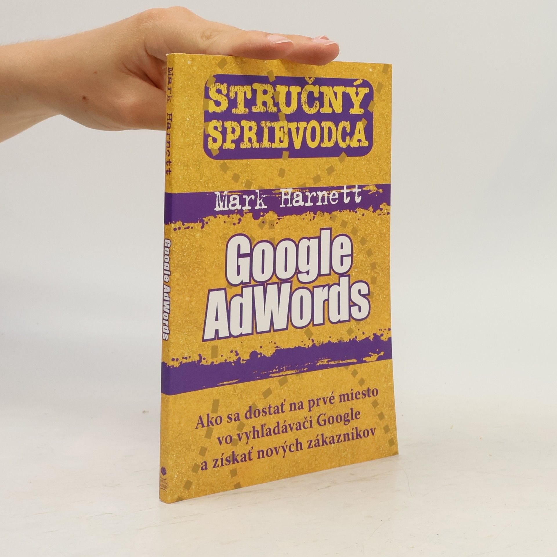 Mark Harnett Stručný sprievodca: Google AdWords