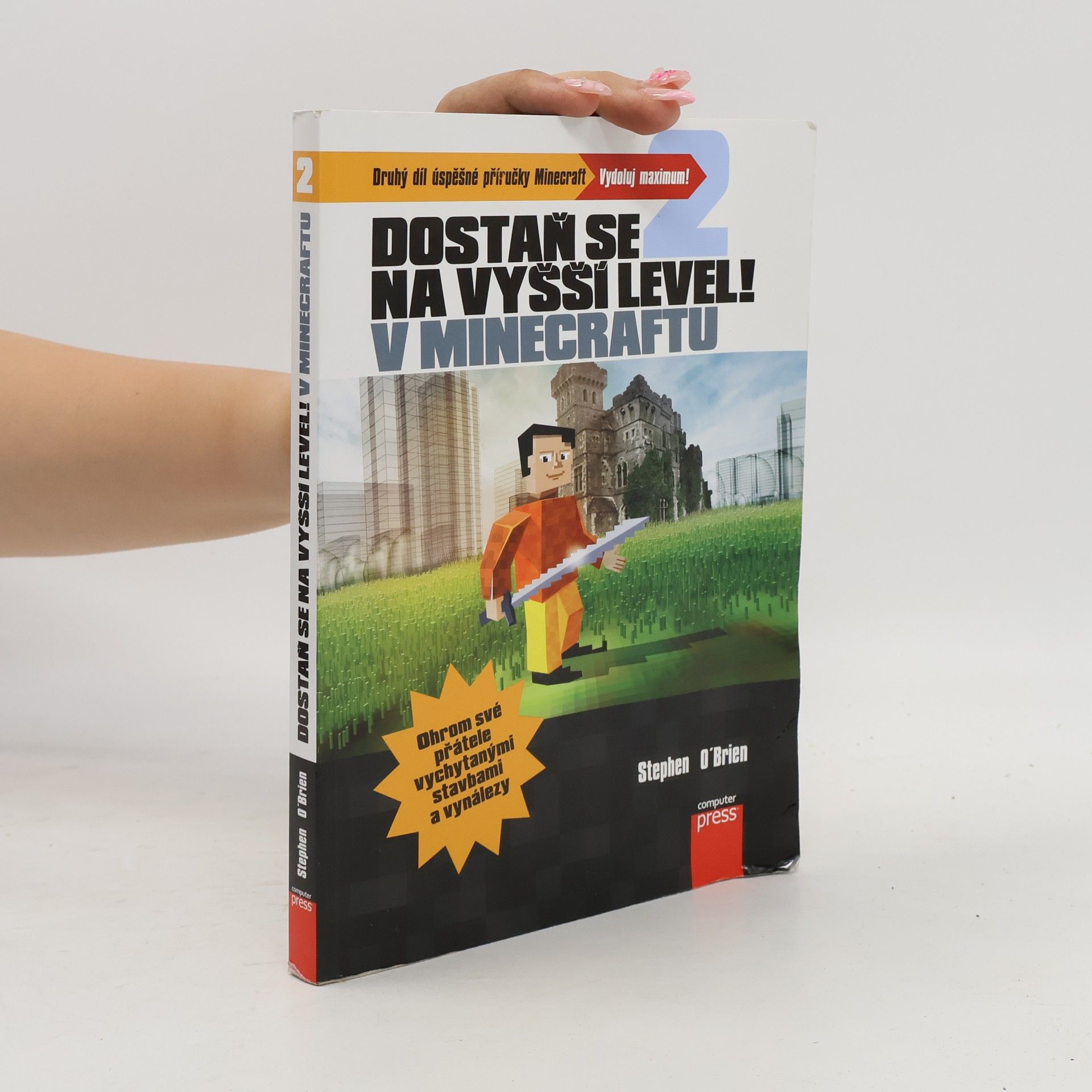 Stephen O'Brien Dostaň se na vyšší level v Minecraftu 2