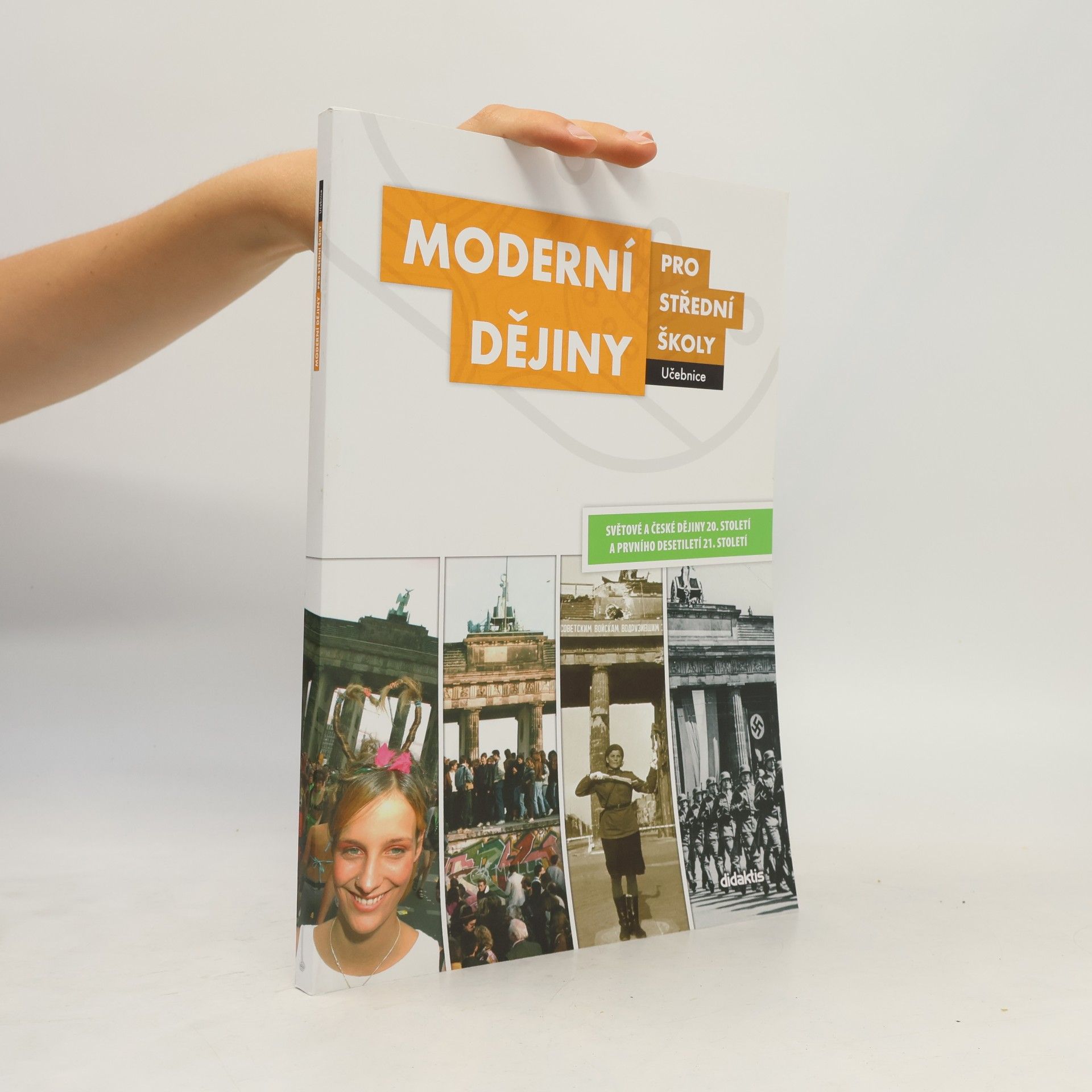Jan Čurda Moderní dějiny pro střední školy: Světové a české dějiny 20. století a prvního desetiletí 21. století