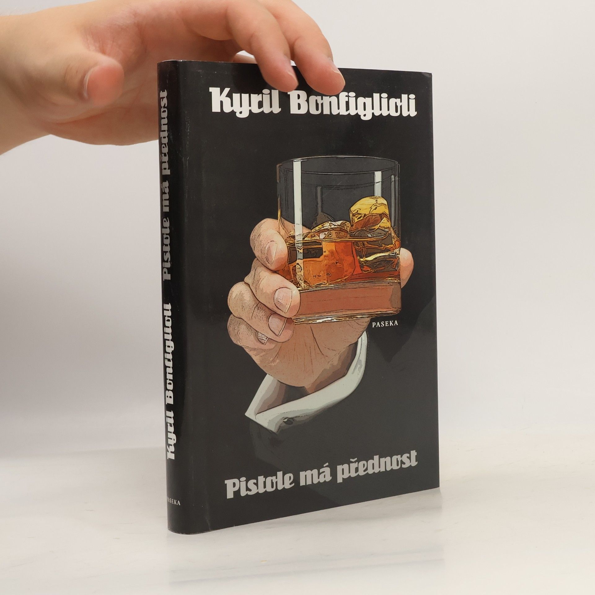 Kyril Bonfiglioli Pistole má přednost