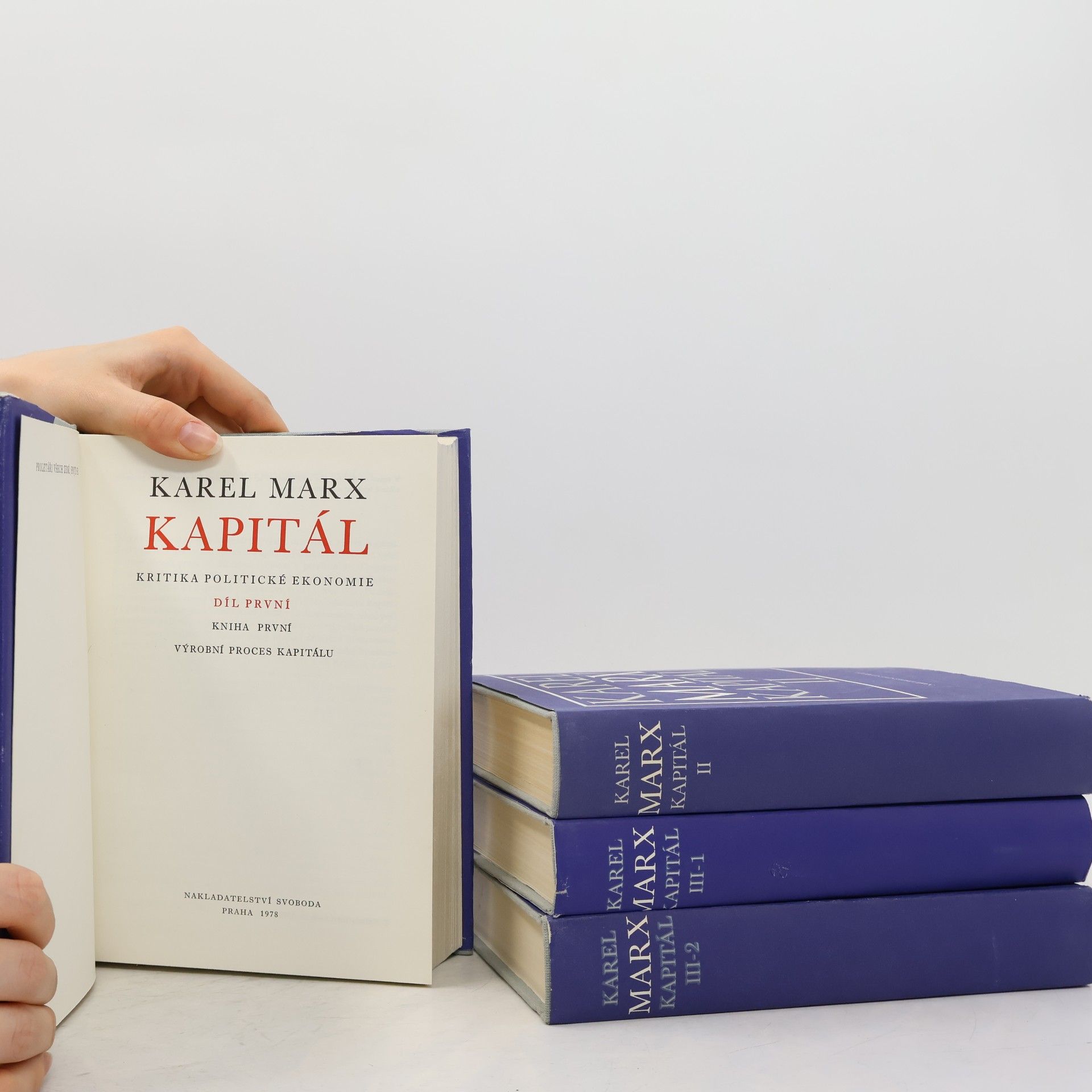 Karl Marx Kapitál. Kritika politické ekonomie I-III (3 díly ve čtyřech svazcích, komplet)
