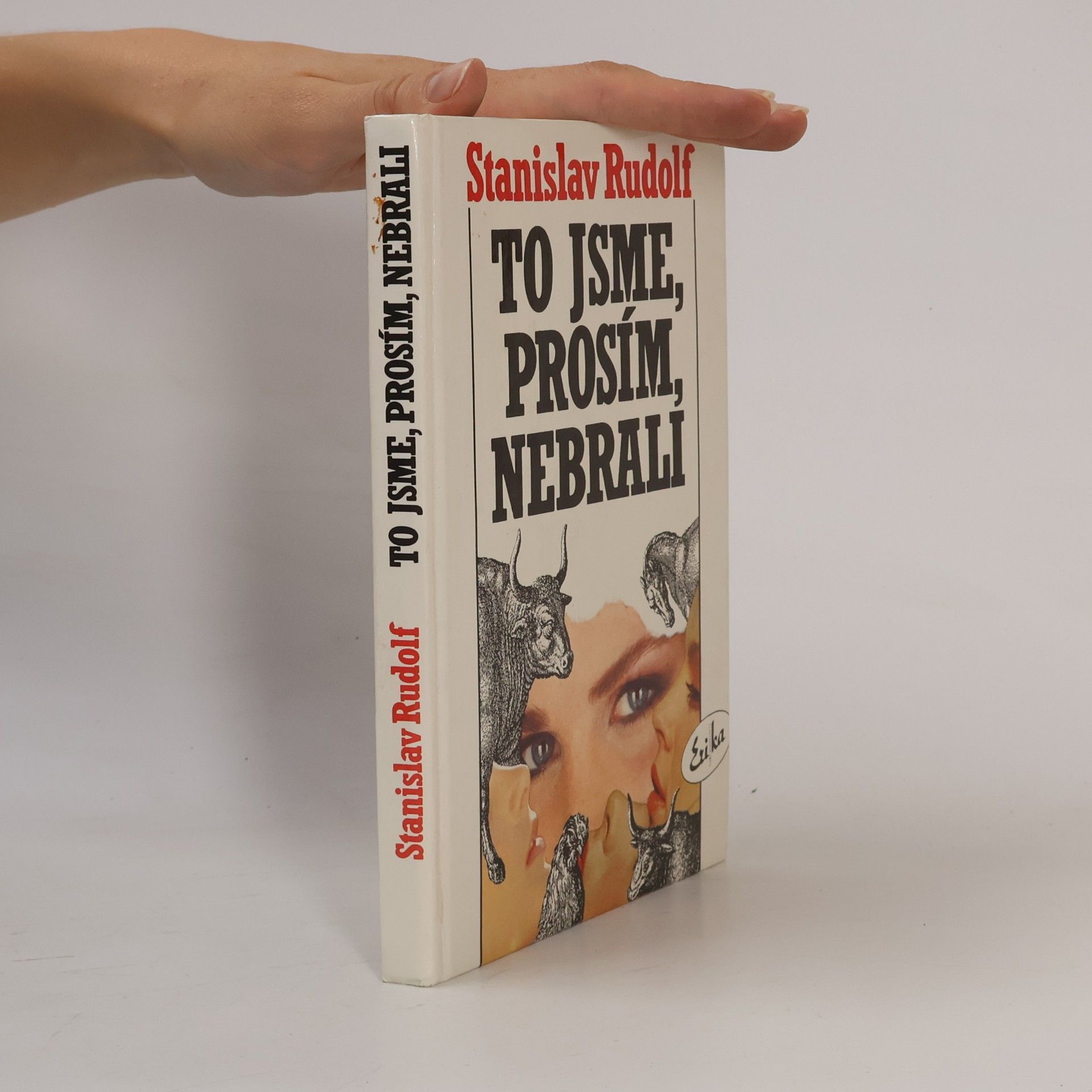Stanislav Rudolf To jsme, prosím, nebrali