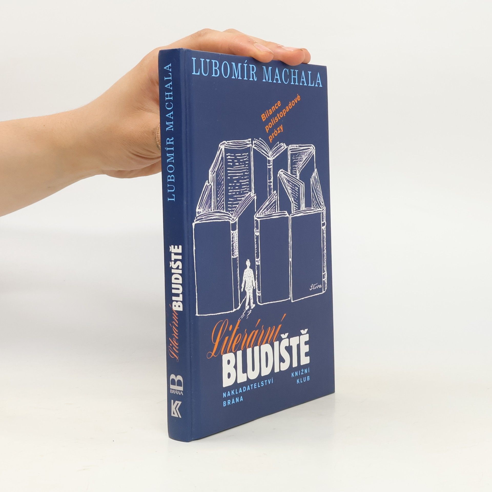 Lubomír Machala Literární bludiště. Bilance polistopadové prózy