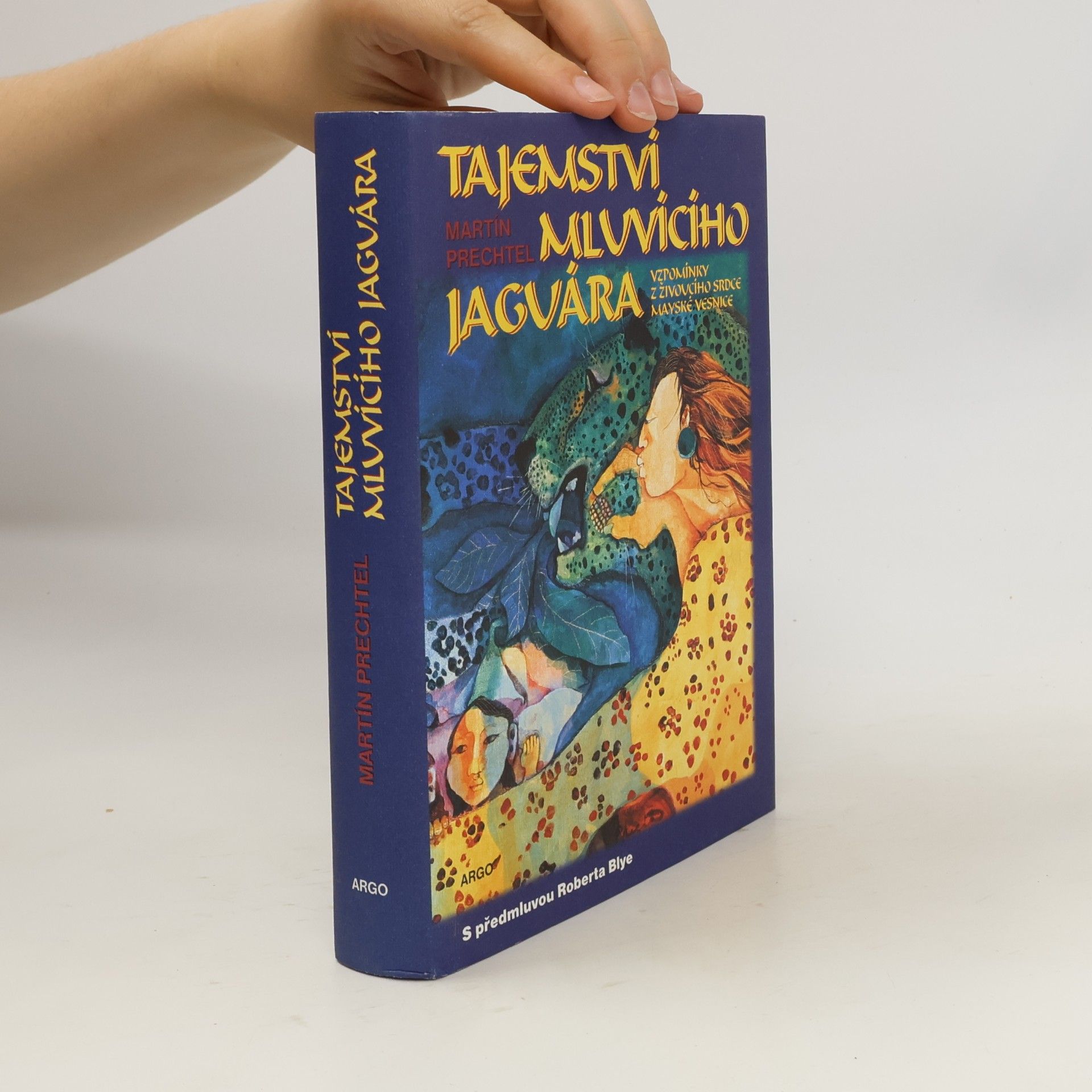 Martín Prechtel Tajemství mluvícího jaguára
