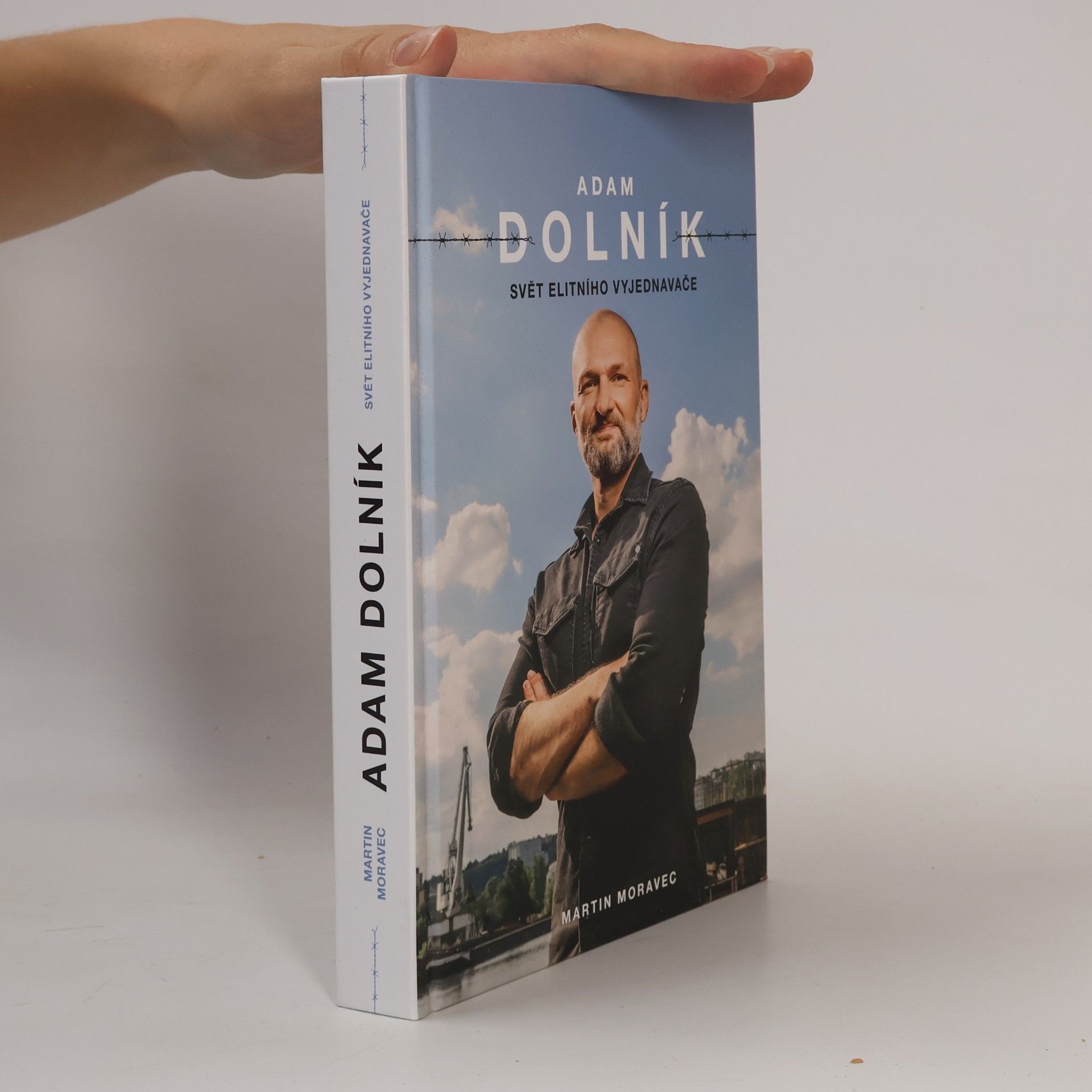 Martin Moravec Adam Dolník. Svět elitního vyjednavače