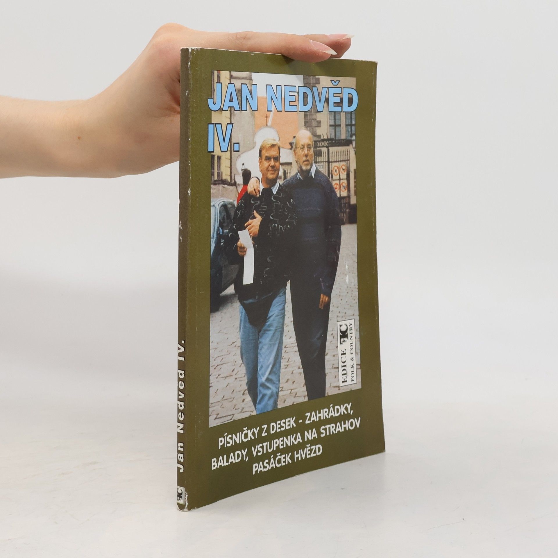 Michal Jupp Konečný Jan Nedvěd IV. Písničky z desek - Zahrádky, Balady, Vstupenka na Strahov, Pasáček hvězd