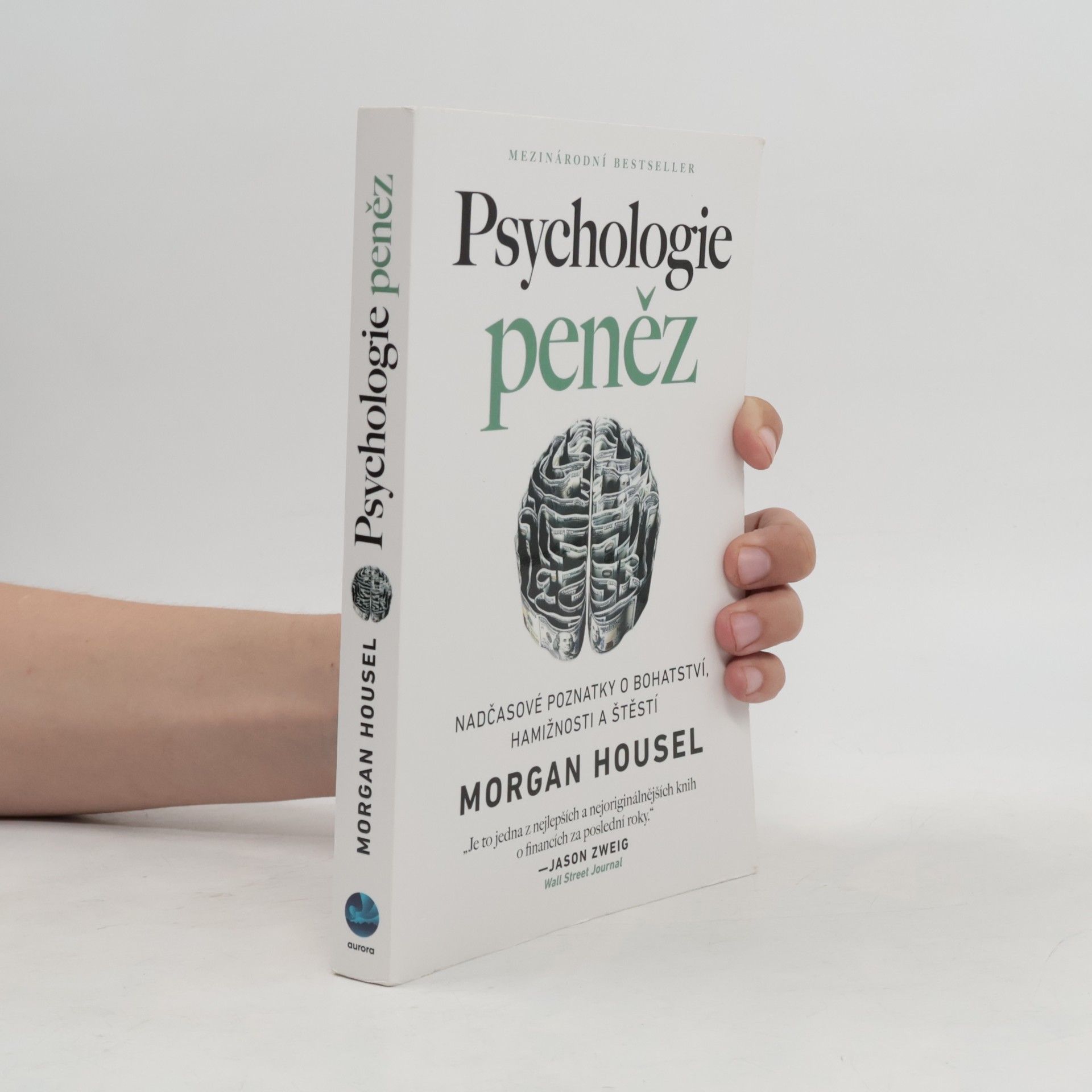 Morgan Housel Psychologie peněz. Nadčasové poznatky o bohatství, hamižnosti a štěstí